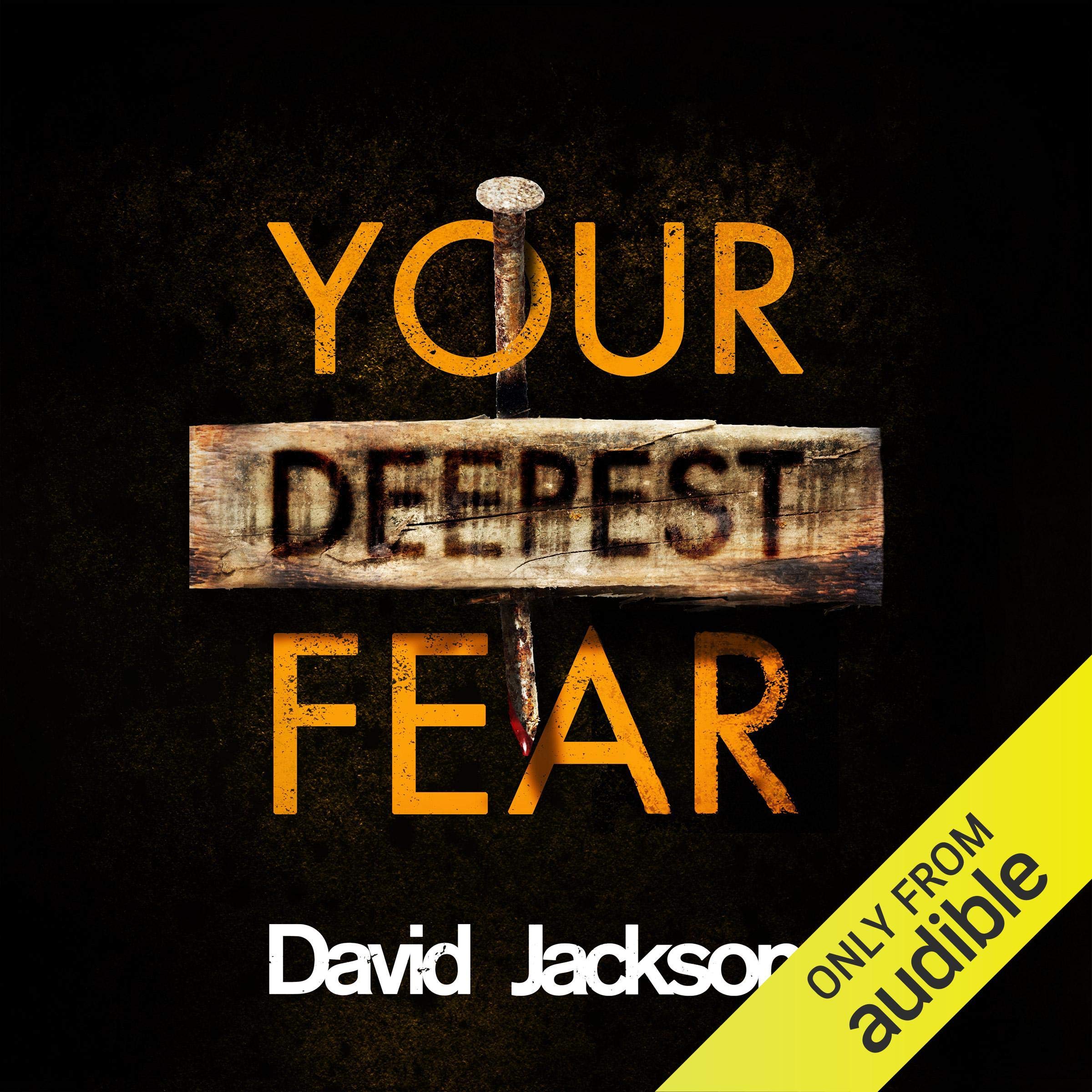 Your Deepest Fear