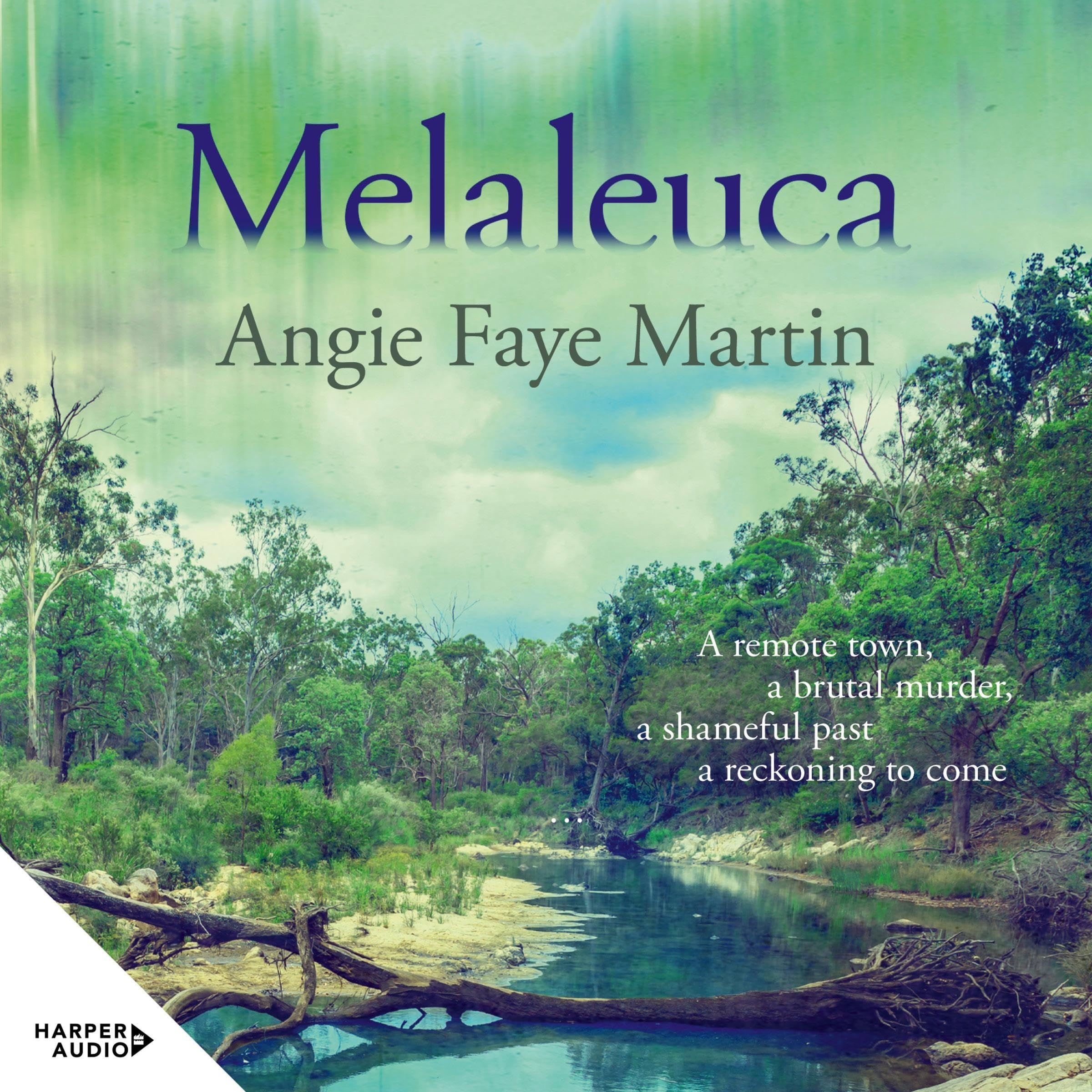 Melaleuca: THE debut of 2025. A gripping Australian outback crime thriller where a murder in the present leads to a long-buried injustice. For read