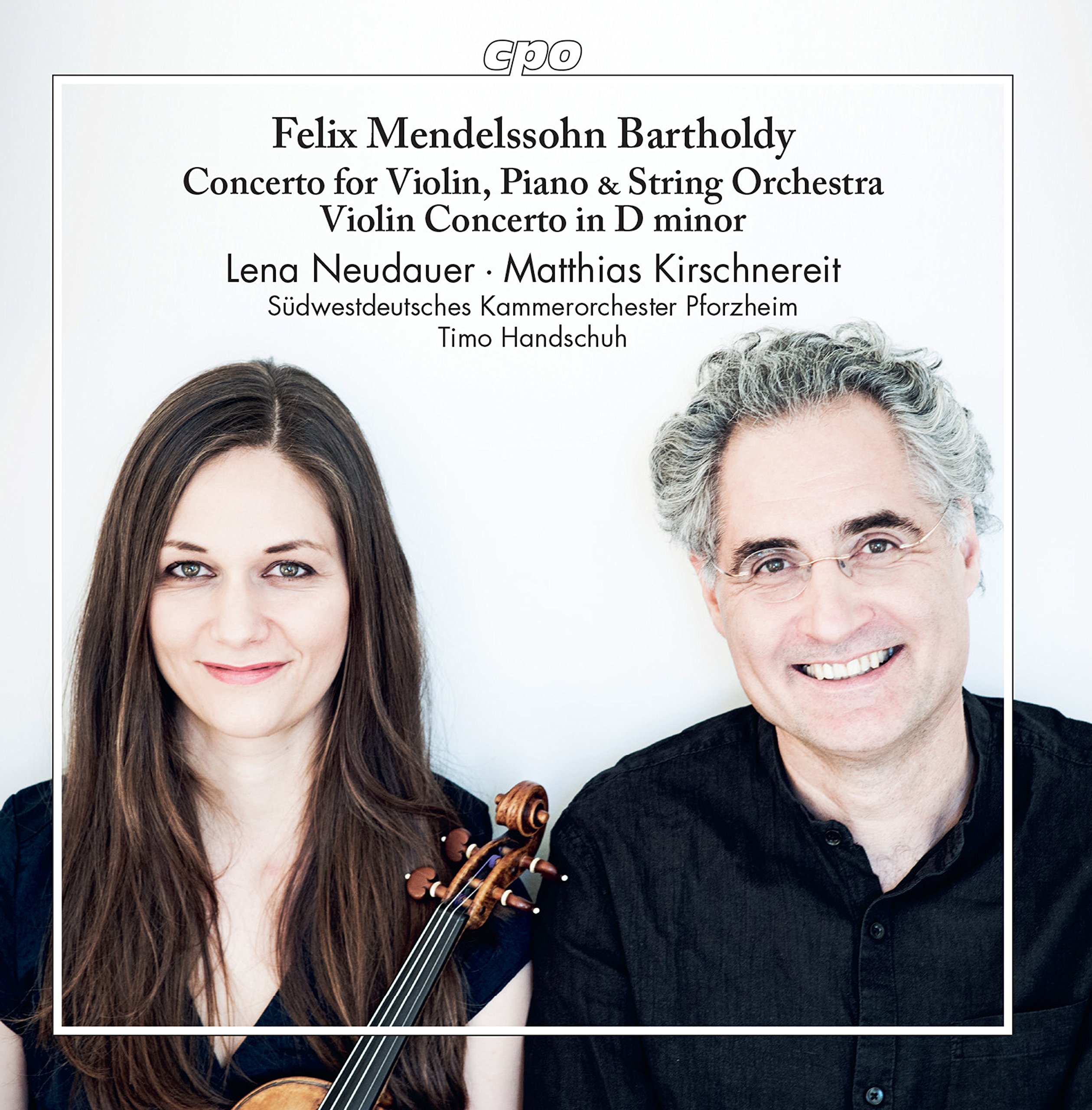 Felix Mendelssohn: Concerto for Violin, Piano & String Orchestra, Violin Concerto in D minor