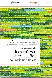Dicionário de Locuções e Expressões da Língua Portuguesa