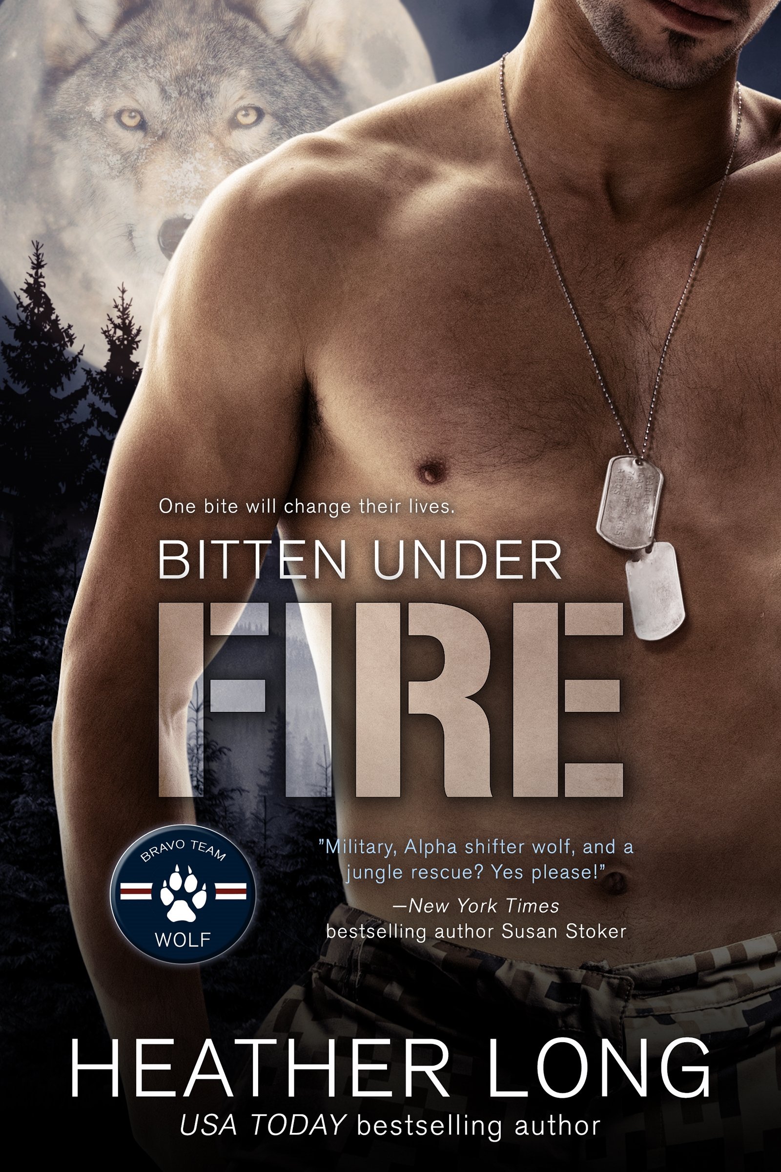 Bitten Under Fire (Bravo Team WOLF Book 2)