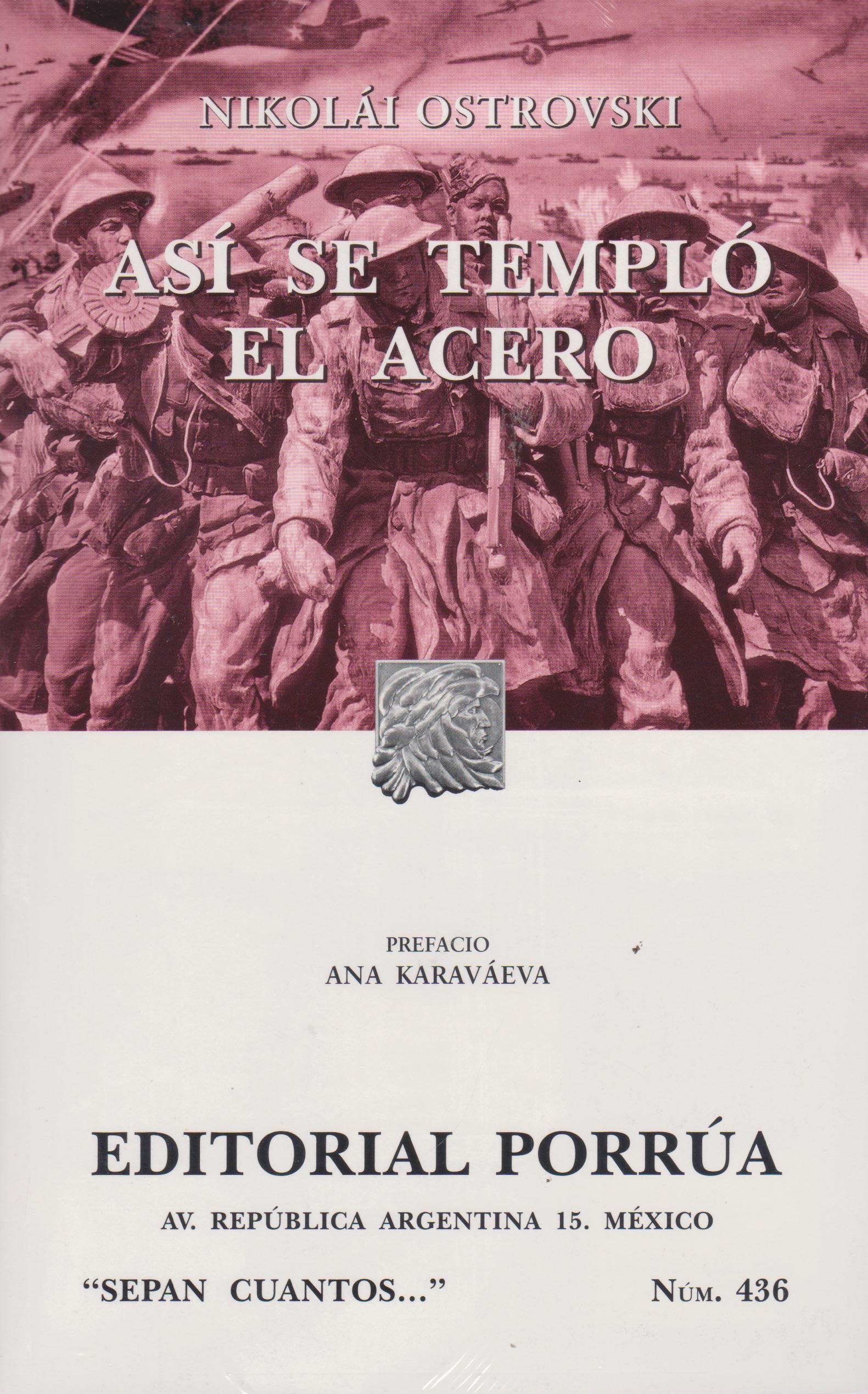 ASI SE TEMPLO EL ACERO/SEPAN CUANTOS 436 [Paperback] OSTROVSKI