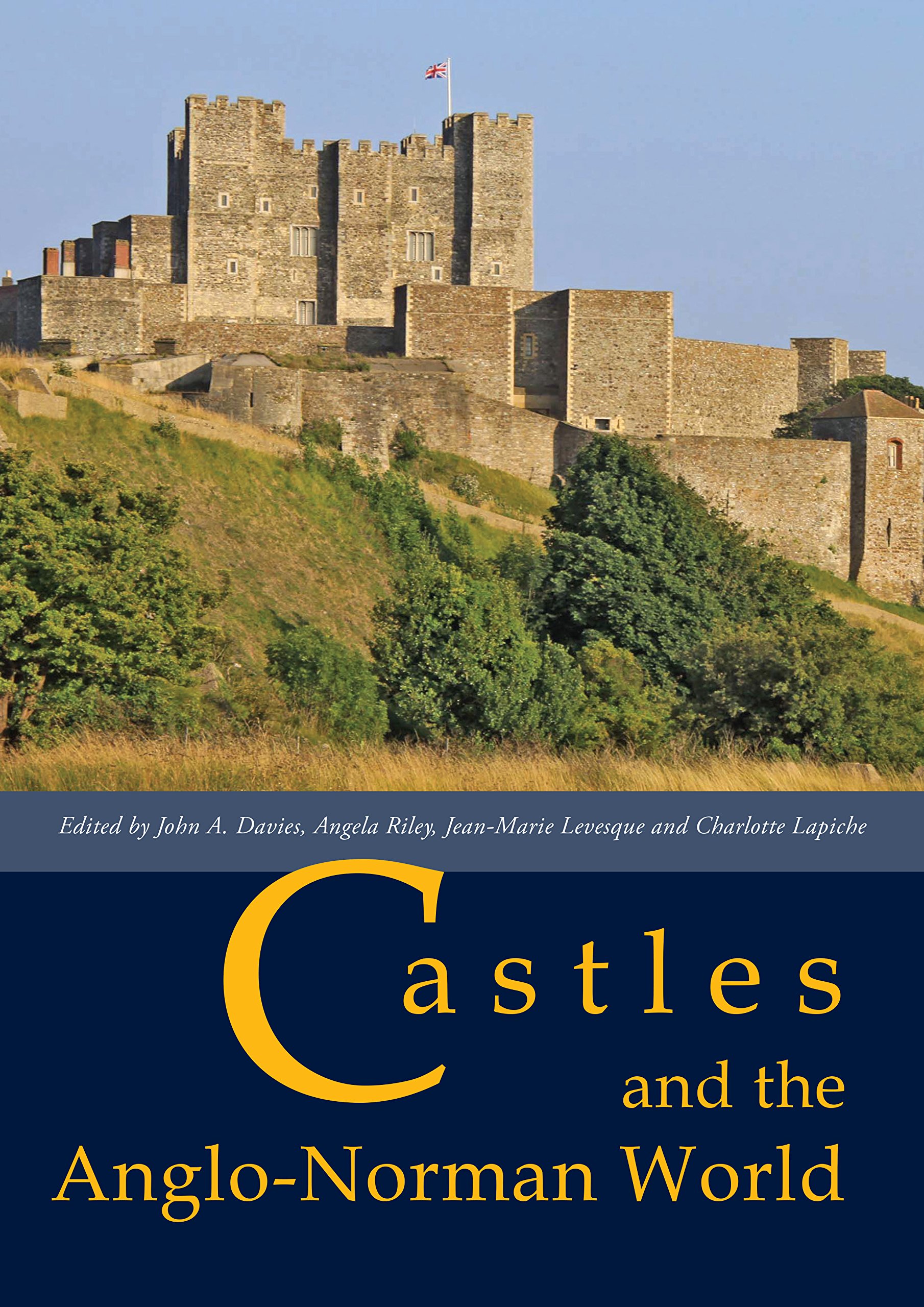 Livre Castles and the Anglo-Norman World actes de la conférence de Norwich 2012