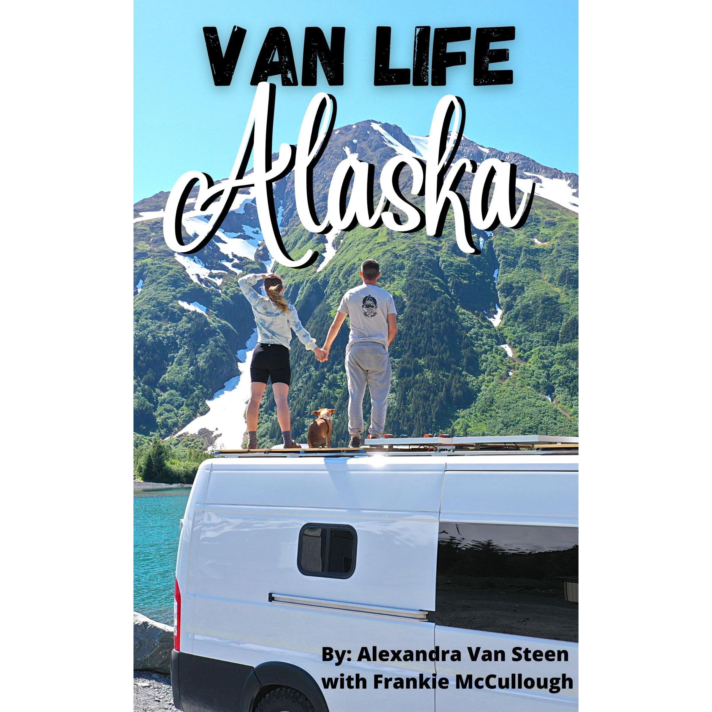 Van Life Alaska Guide