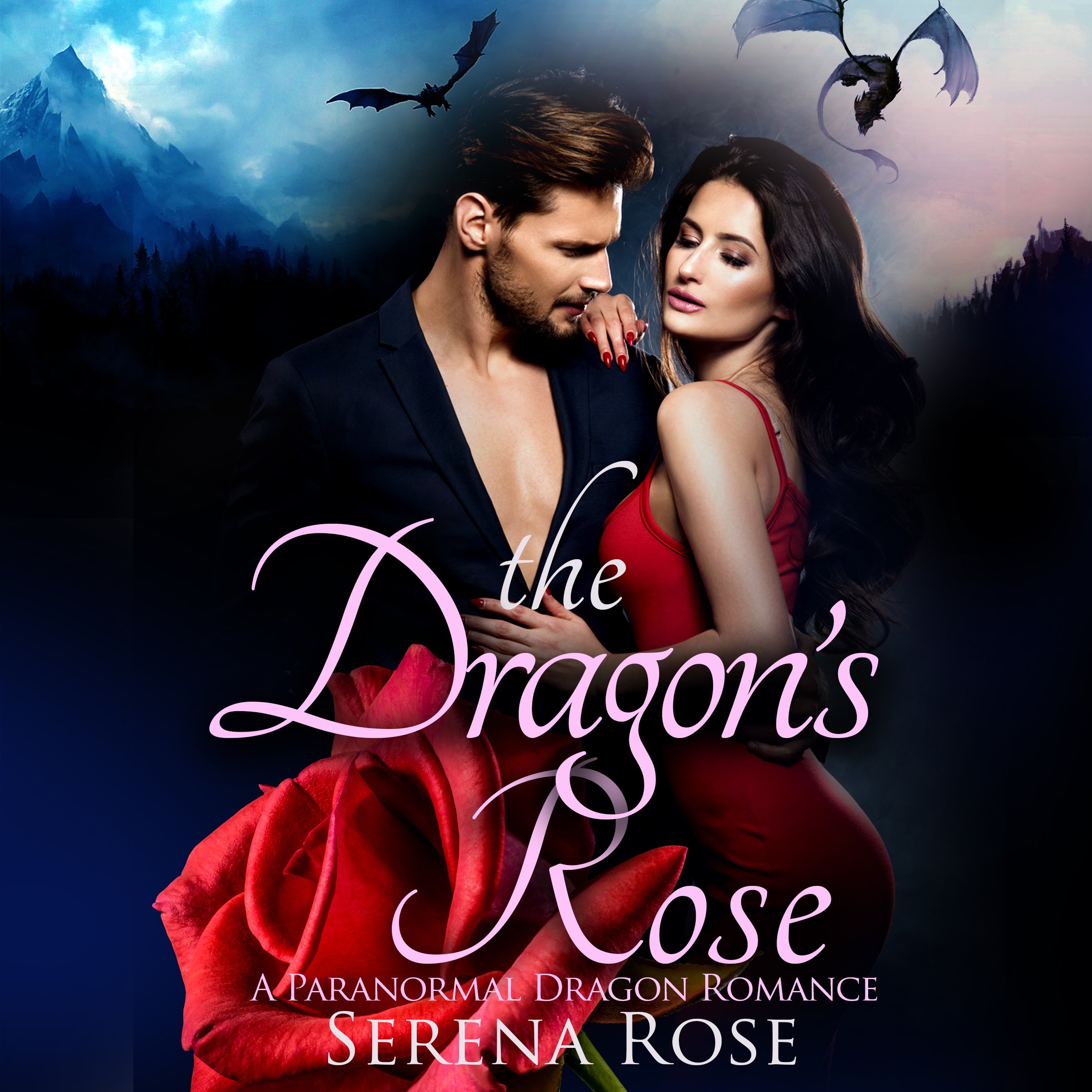 The Dragon's Rose: A Dragon Shifter Romance