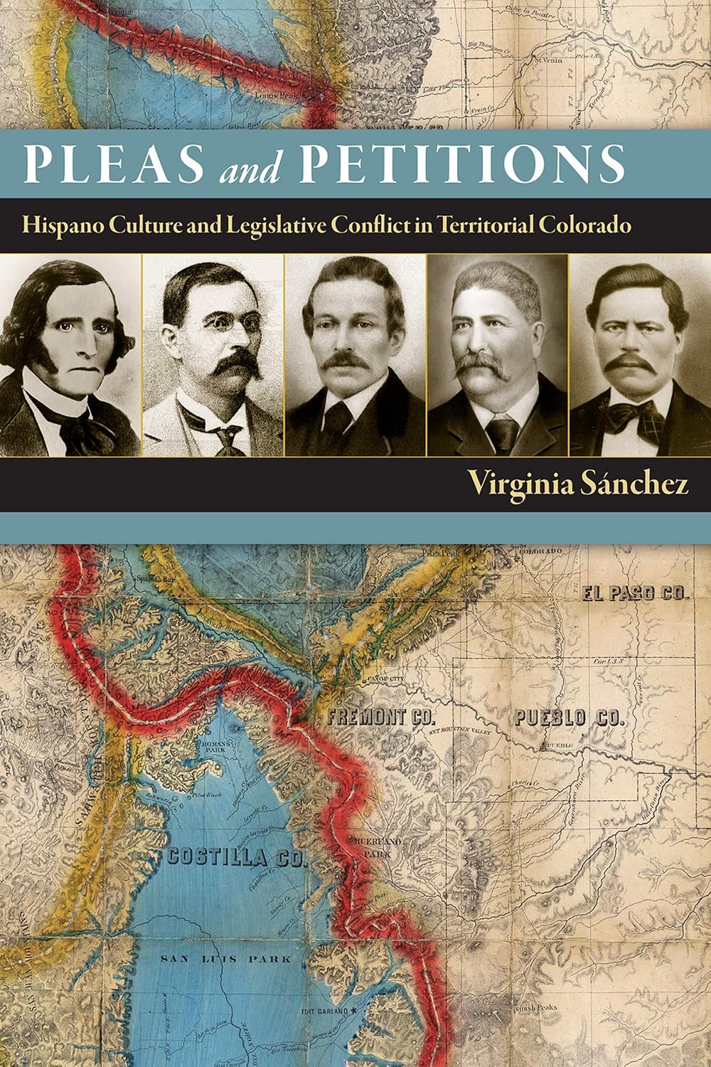 Pleas and Petitions: Hispano Culture and Legislative Conflict in Territorial Colorado