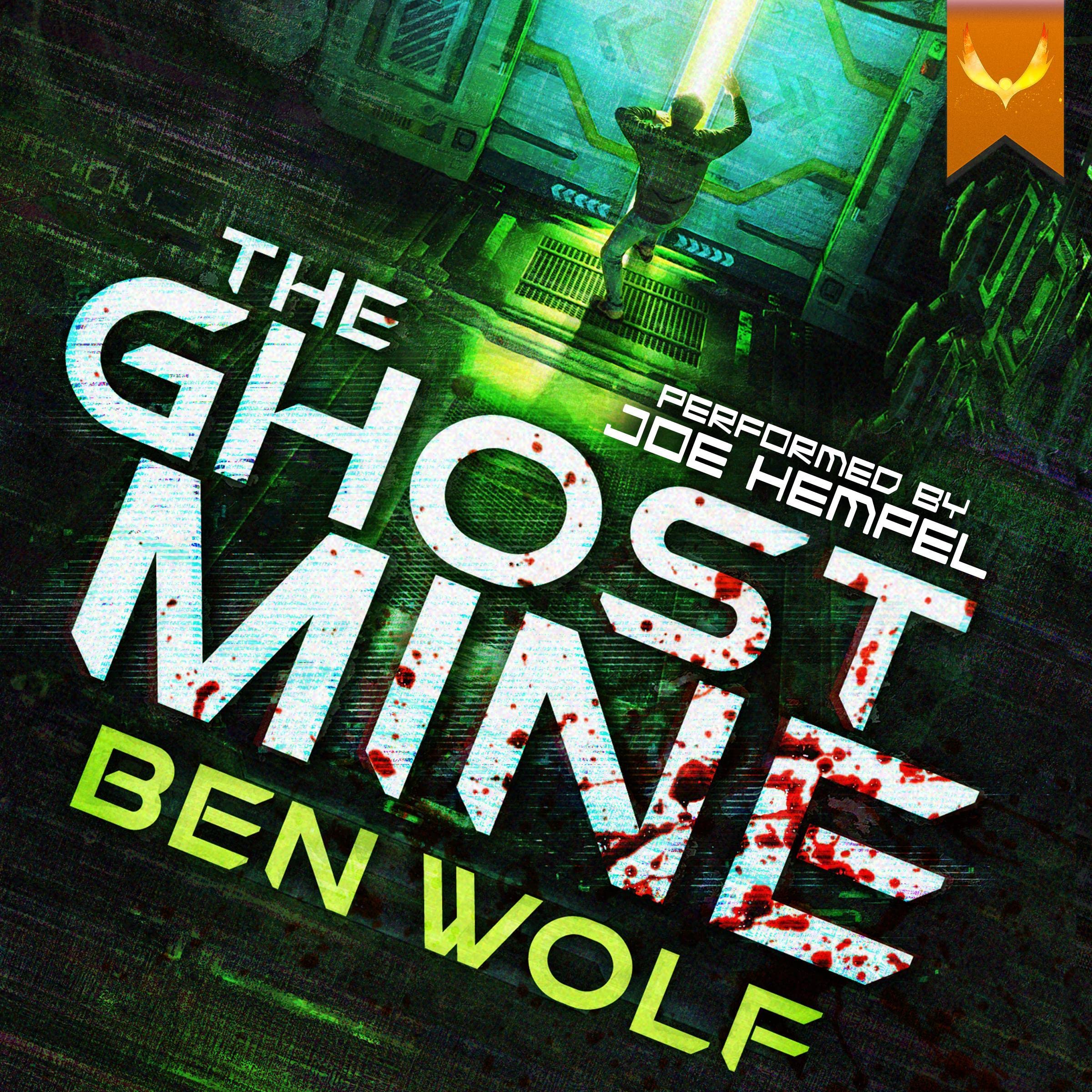 The Ghost Mine: Tech Ghost, Book 1