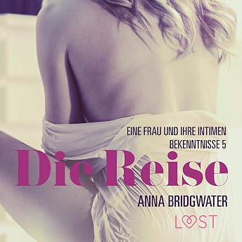 Die Reise Hörbuch von Anna Bridgwater episode artwork