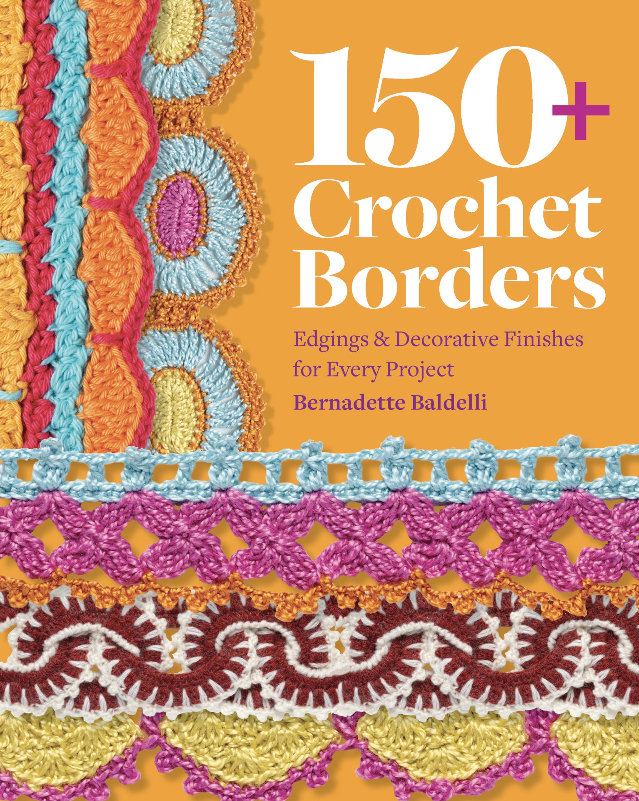 150+ Crochet Borders: Edgings and Decorative Finishes for Every Project―Inspired by Cities Around the World