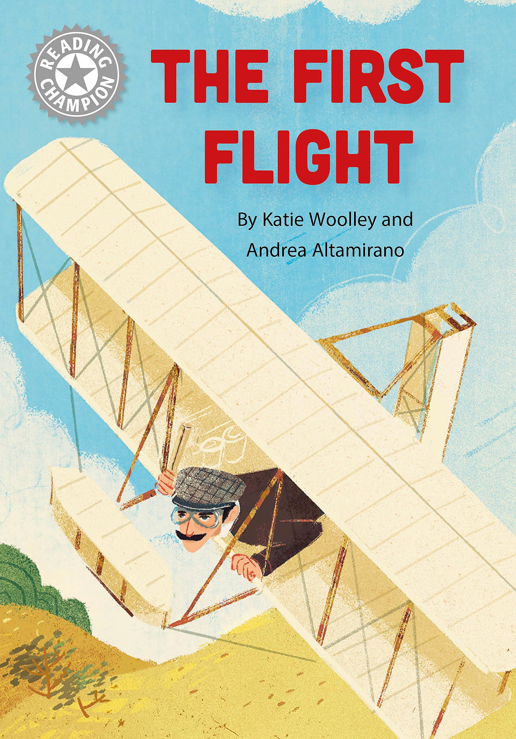 The First Flight: Independent Reading White 10 (Reading Champion)