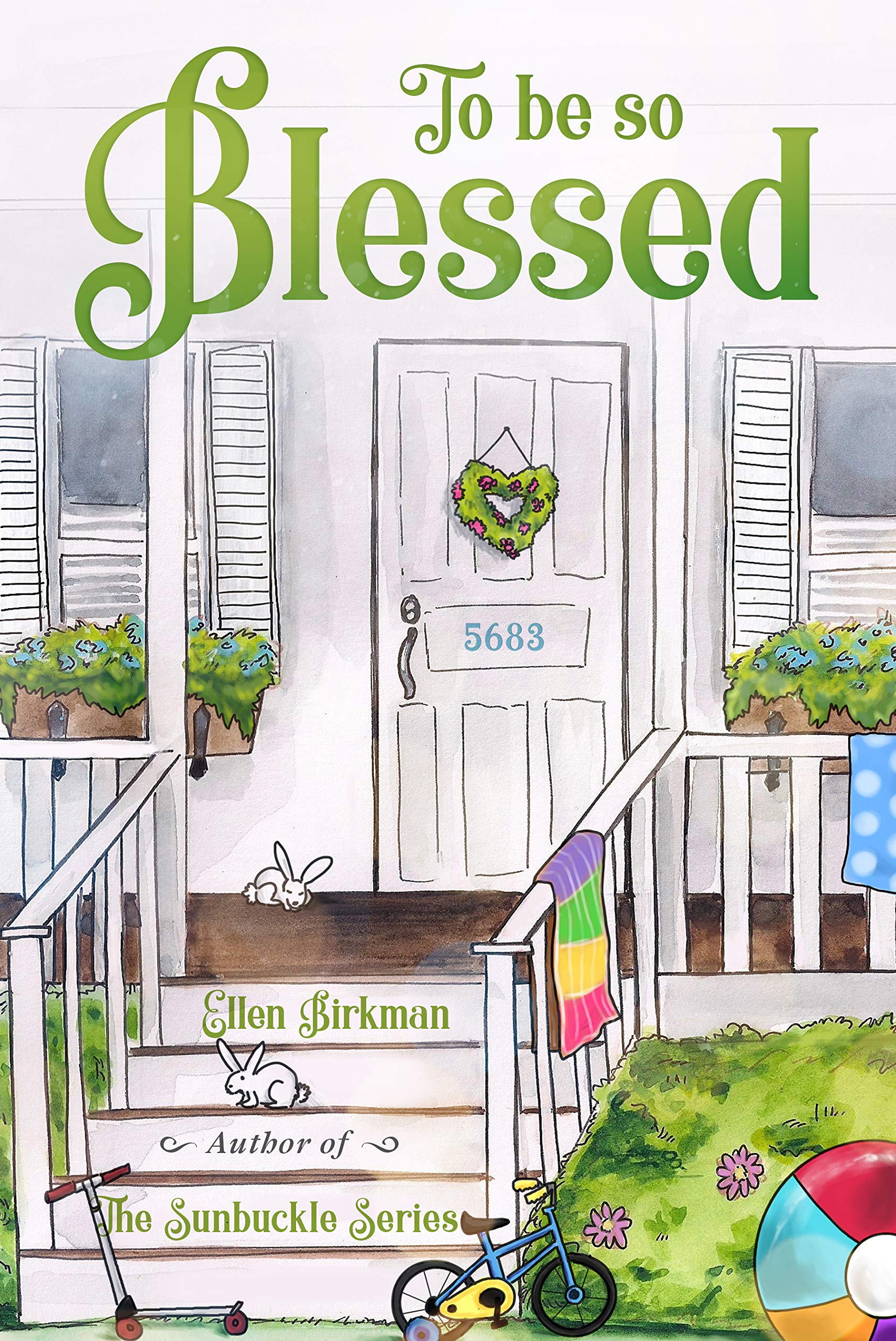 To Be So Blessed: The Sunbuckle Series