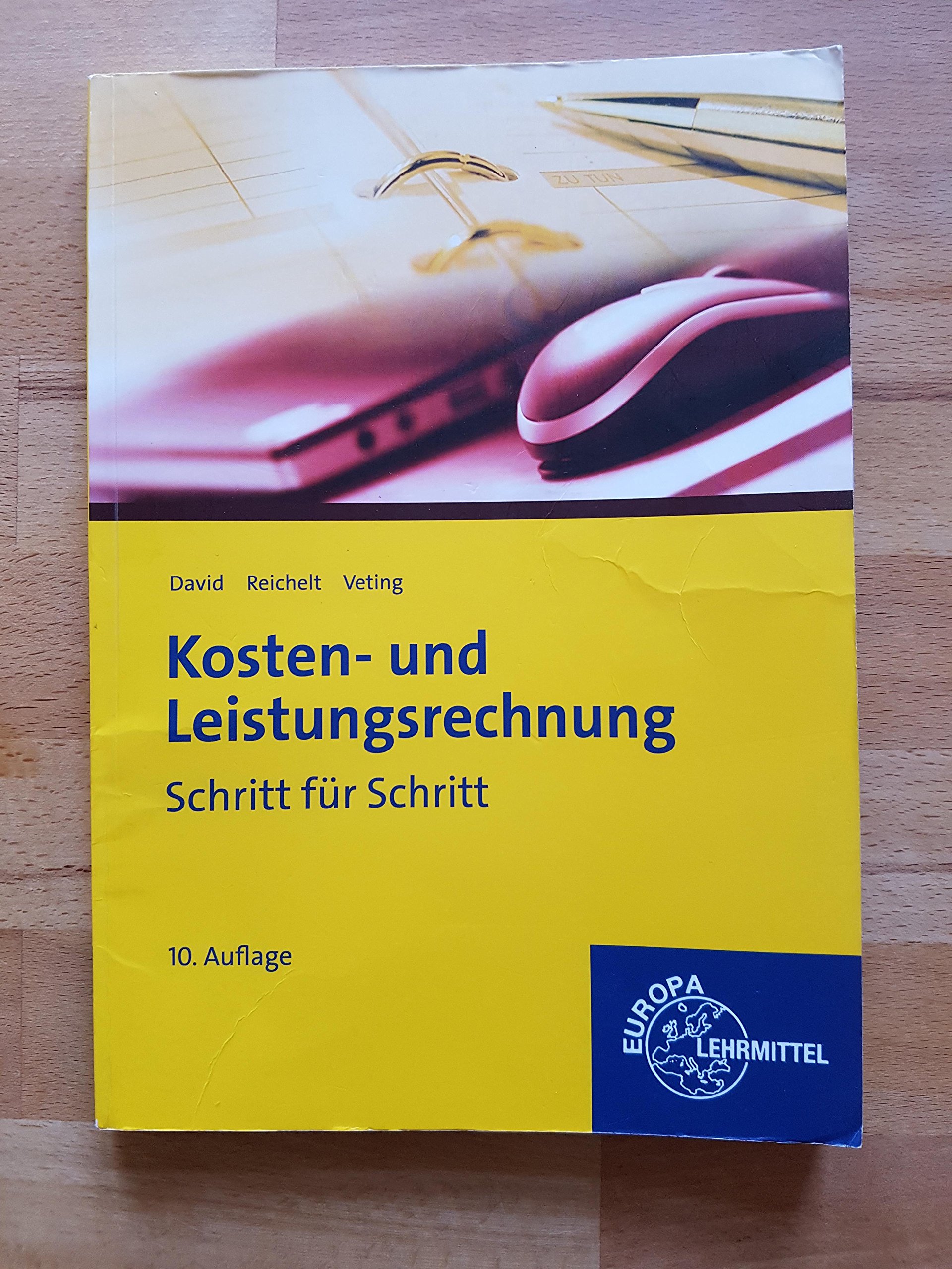 Kosten- und Leistungsrechnung: Schritt für Schritt : David, Christian