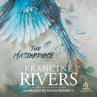 The Masterpiece Francine Rivers Audiobook