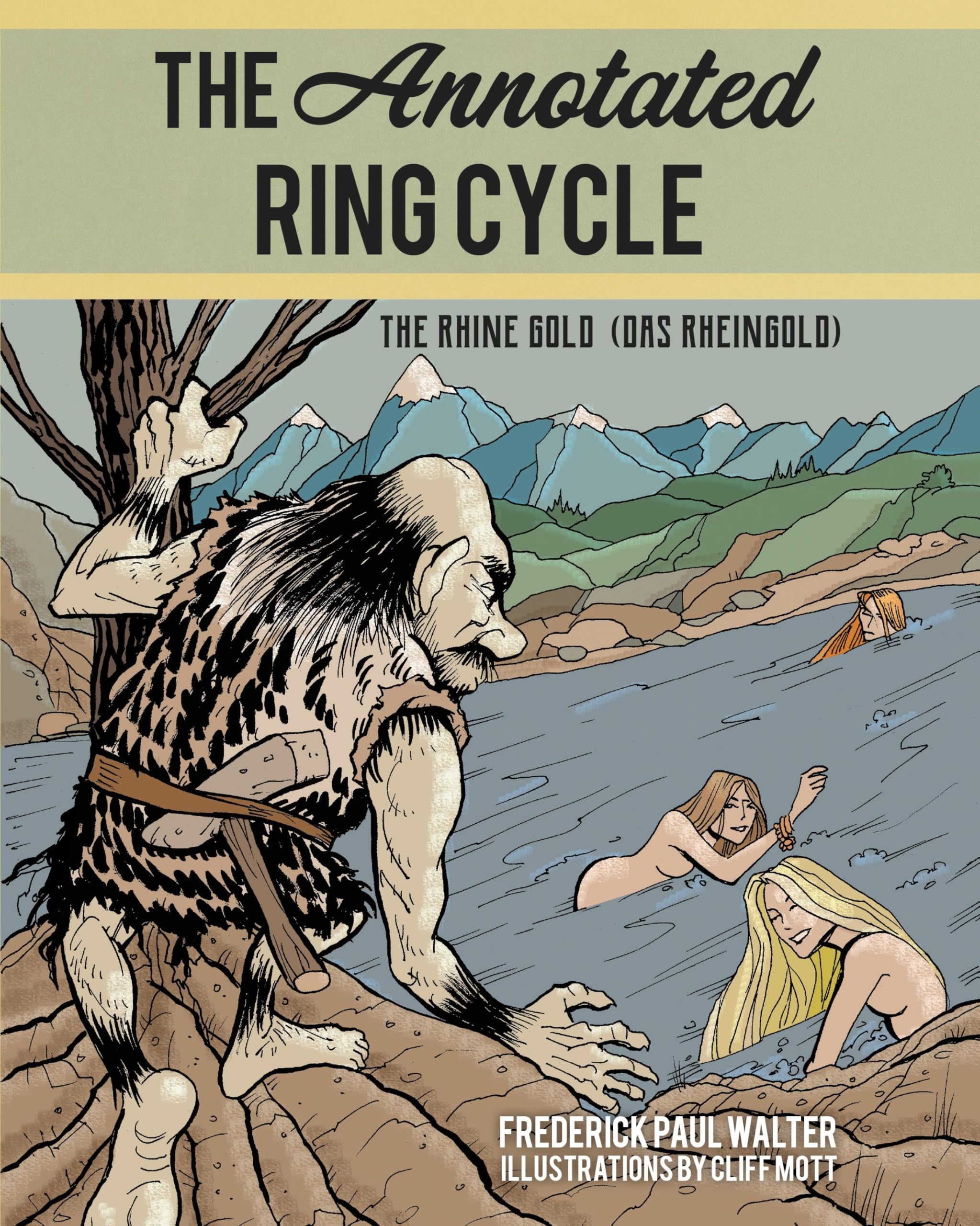Das Rheingold English Edition The Annotated Ring Cycle Rhine Gold, livret opéra