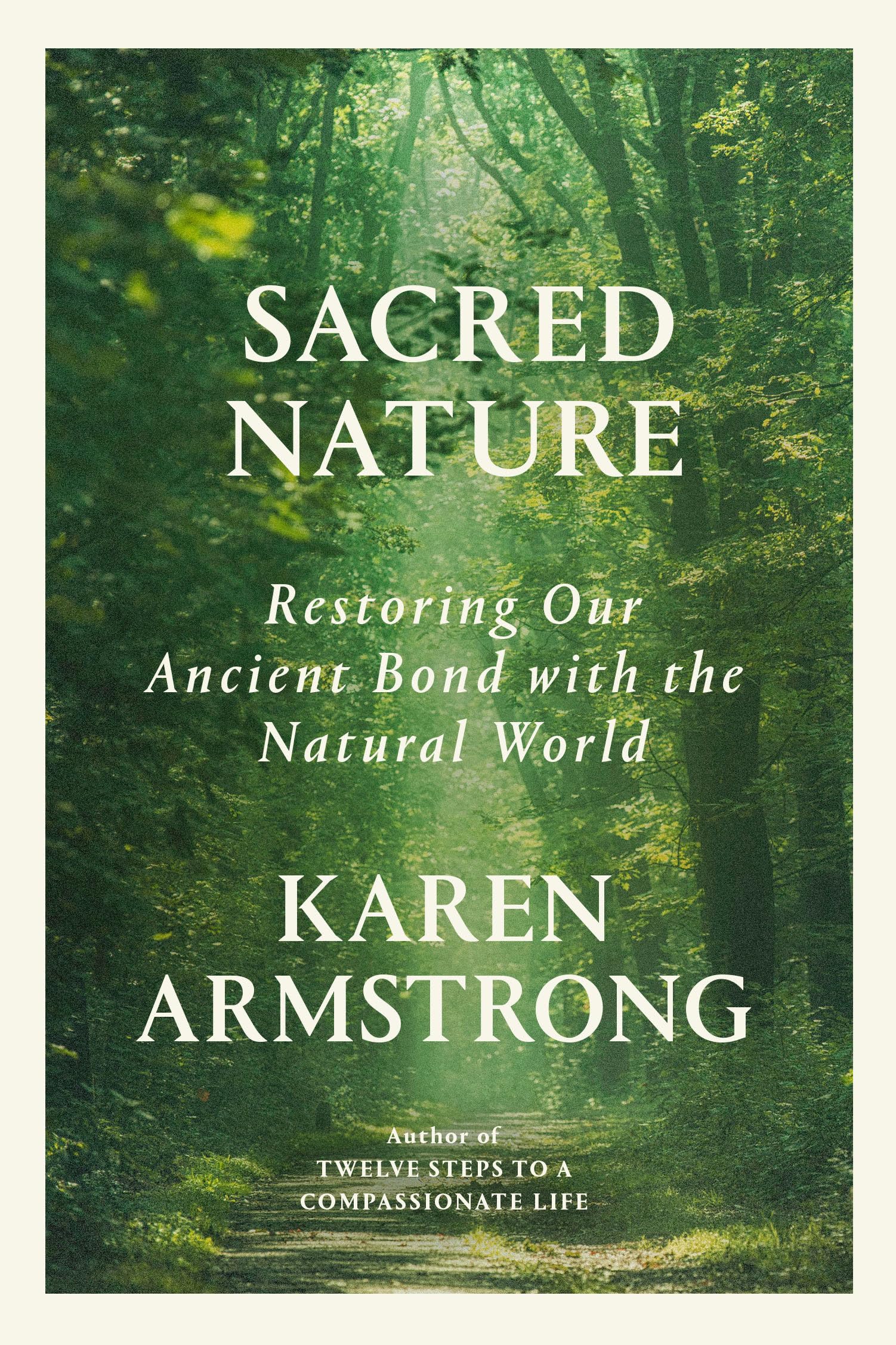 Buy Sacred Nature: Restoring our Ancient Bond with the Natural World — BookShops.in