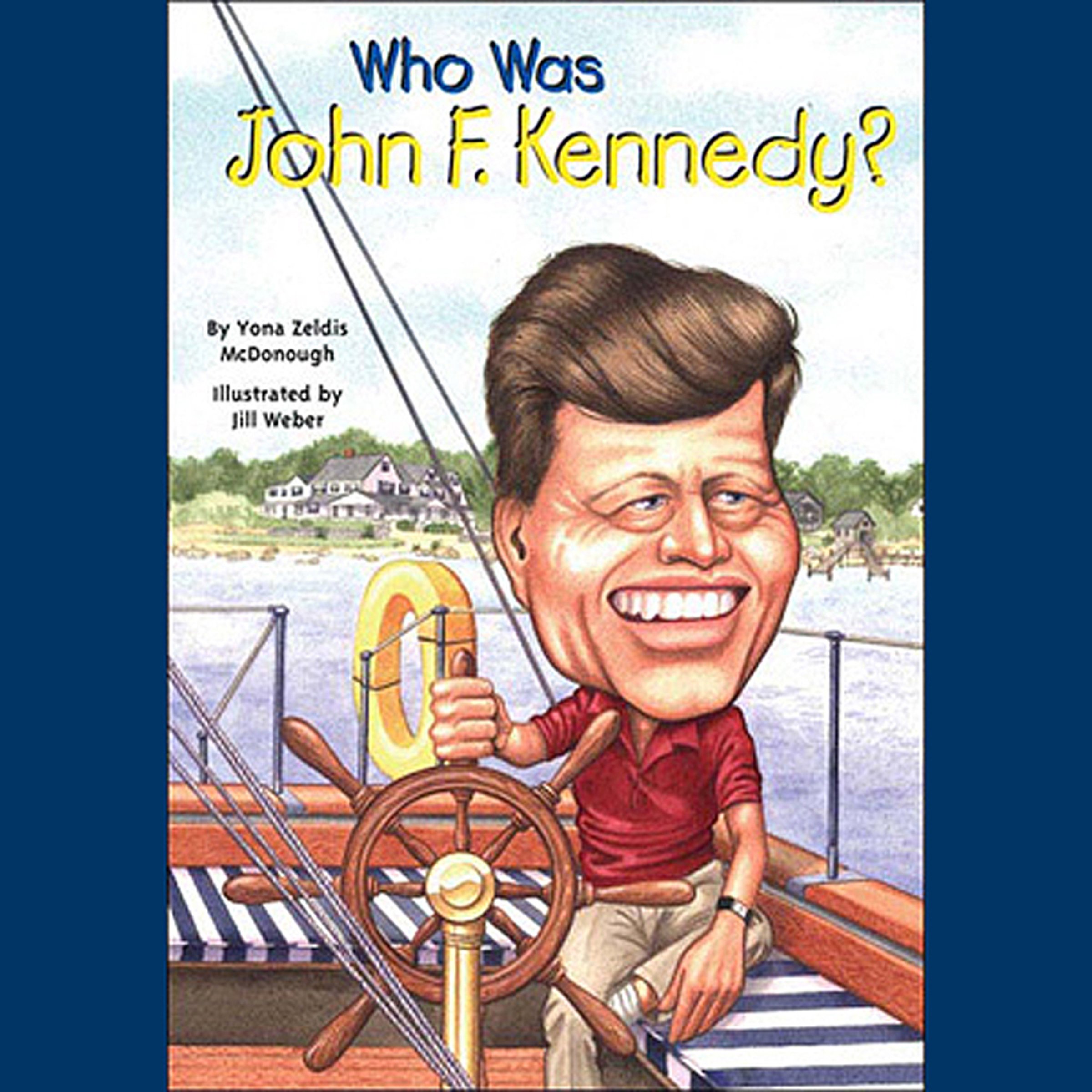 Cover art for Who Was John F. Kennedy?