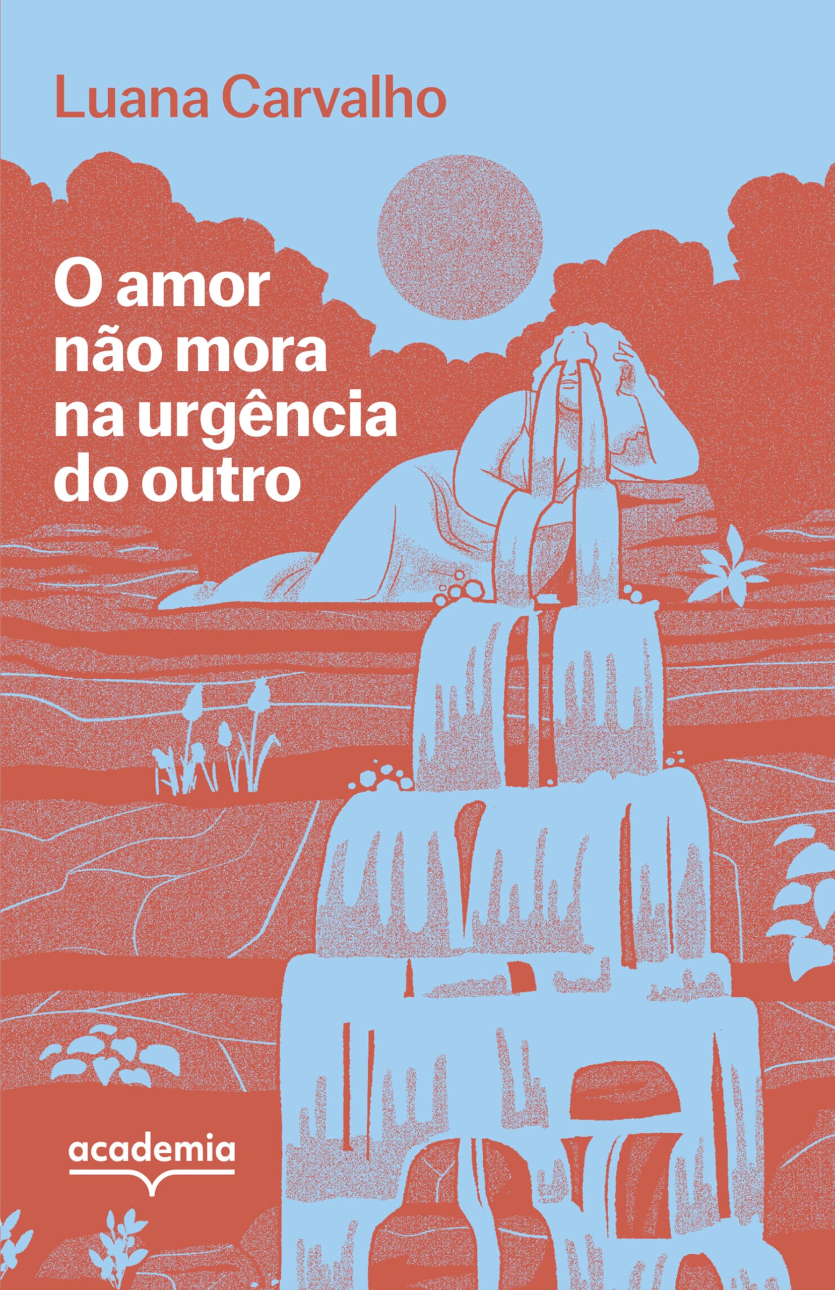 O amor não mora na urgência do outro | Amazon.com.br