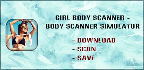 Girl Body Scanner - Body Scanner