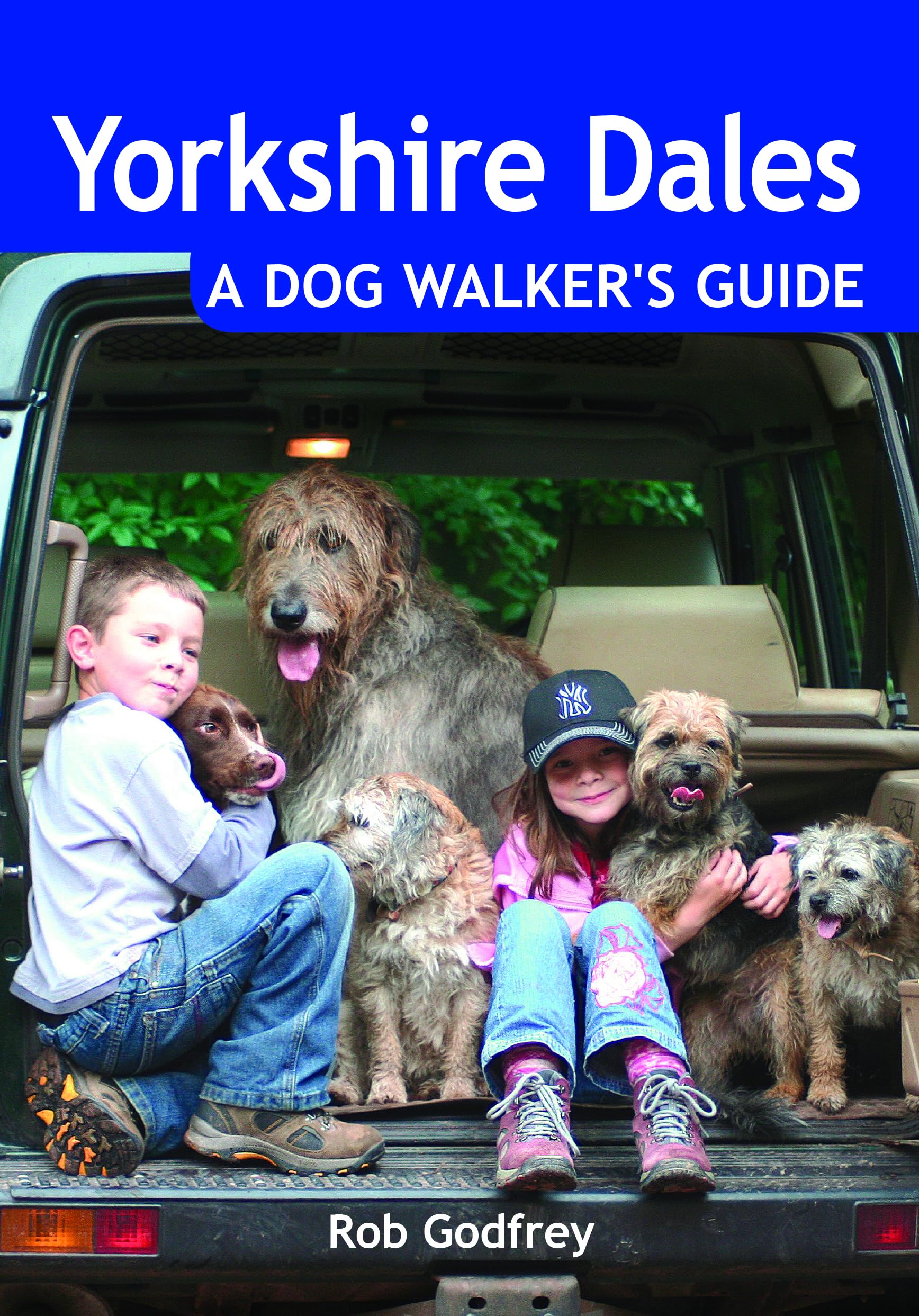 Yorkshire Dales: A Dog Walker's Guide by Rob Godfrey (Paperback Book)