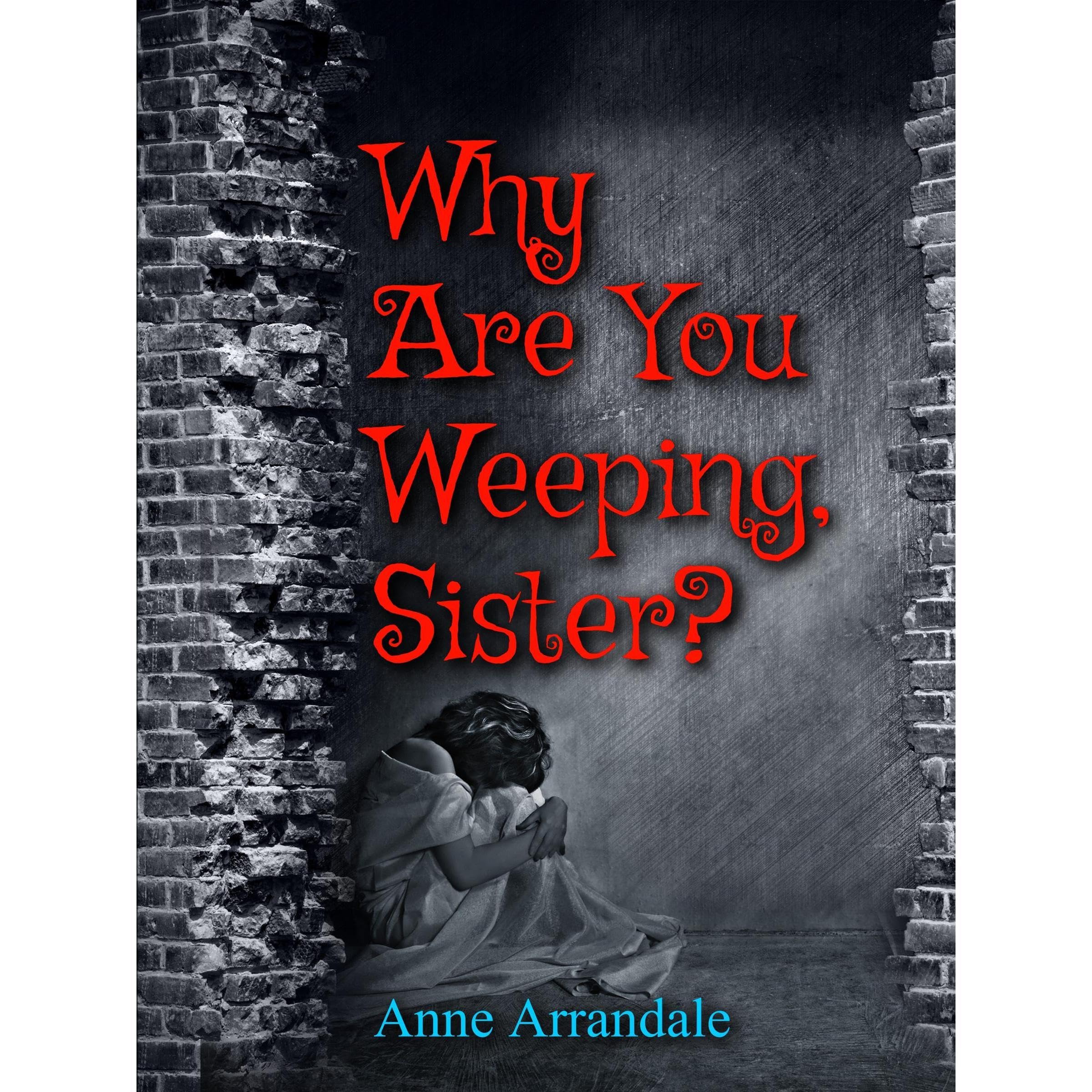 Why Are You Weeping, Sister?