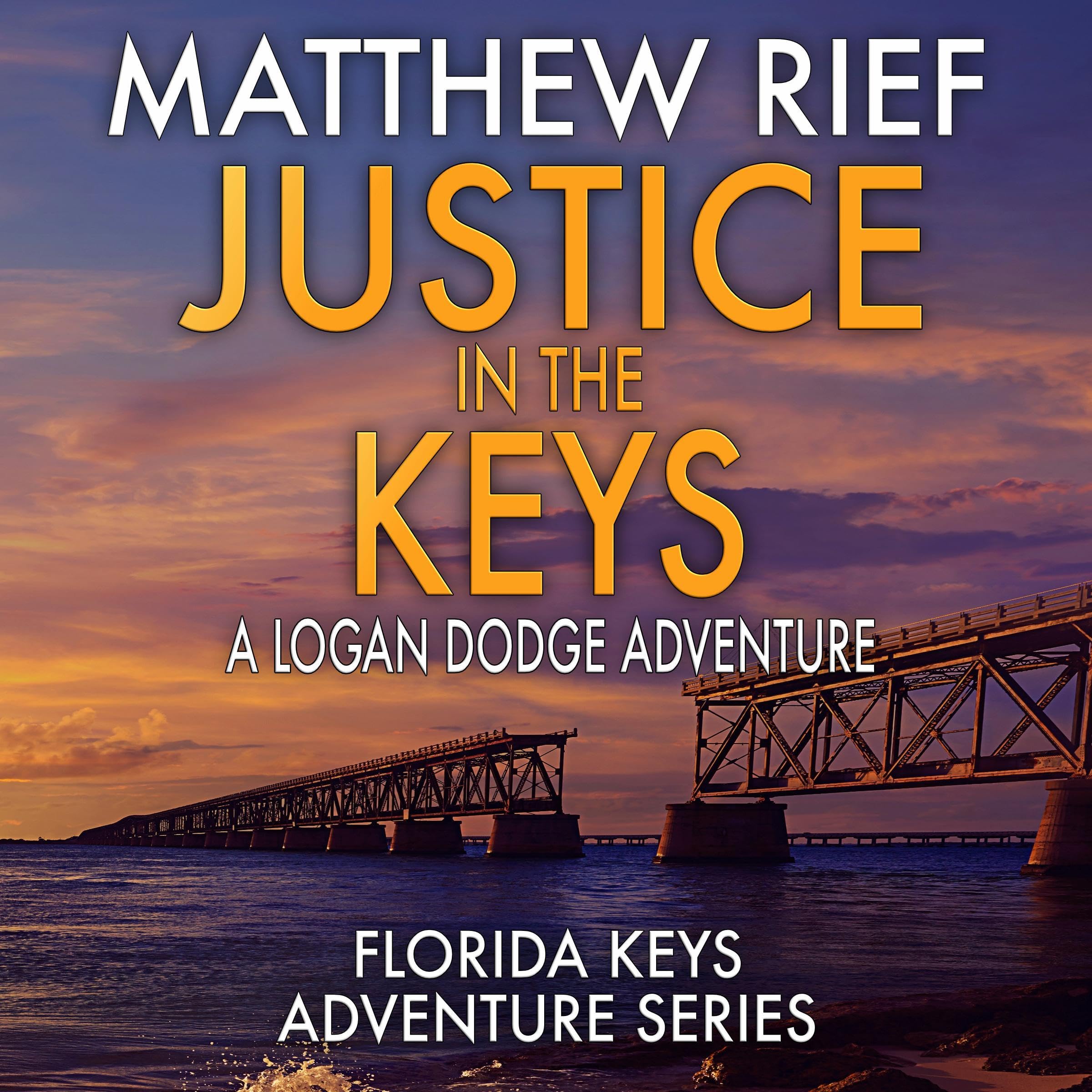 Justice in the Keys: A Logan Dodge Adventure