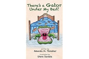 There's a Gator Under My Bed!