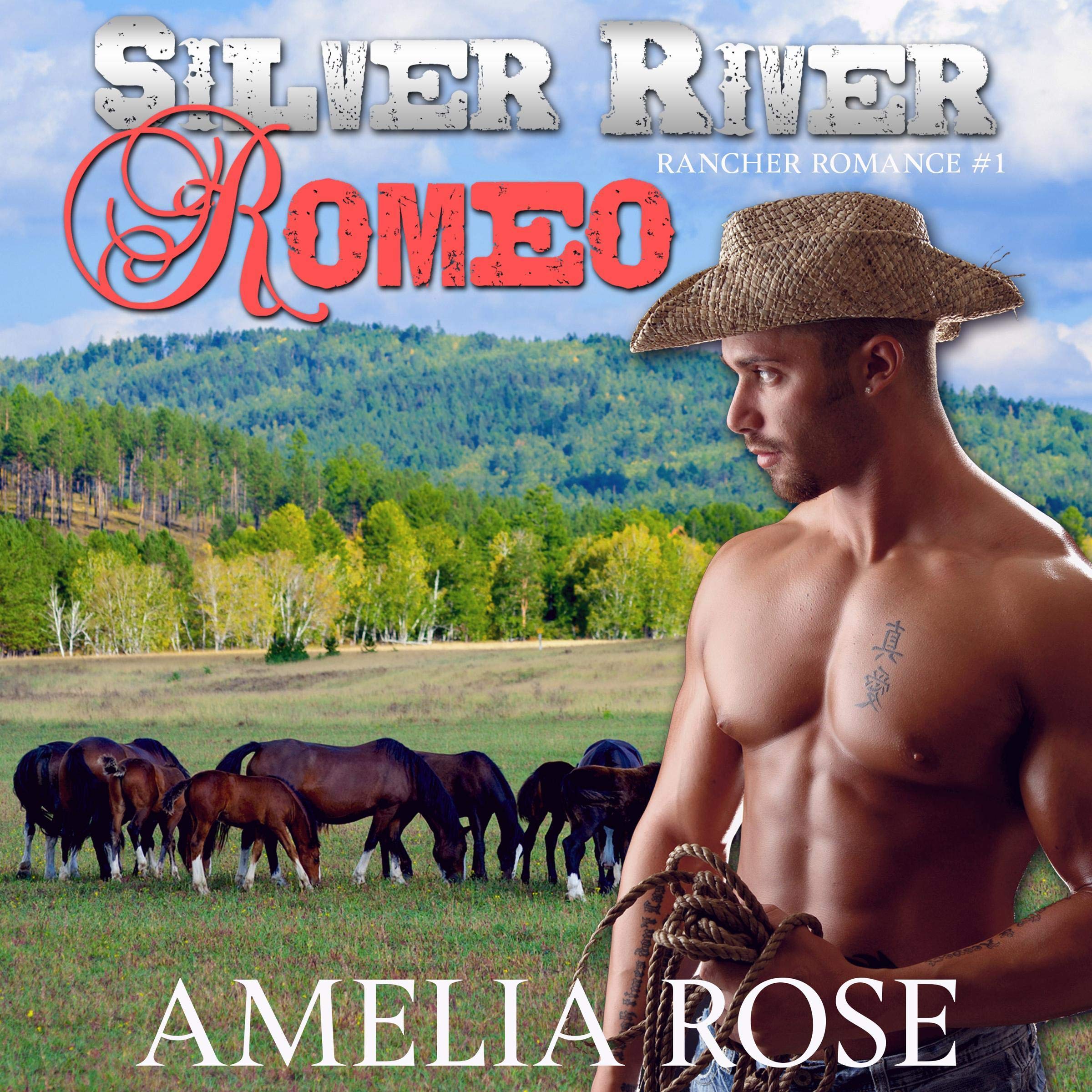 Silver River Romeo (Sensual Western Cowboy Romance - Cole's Story)