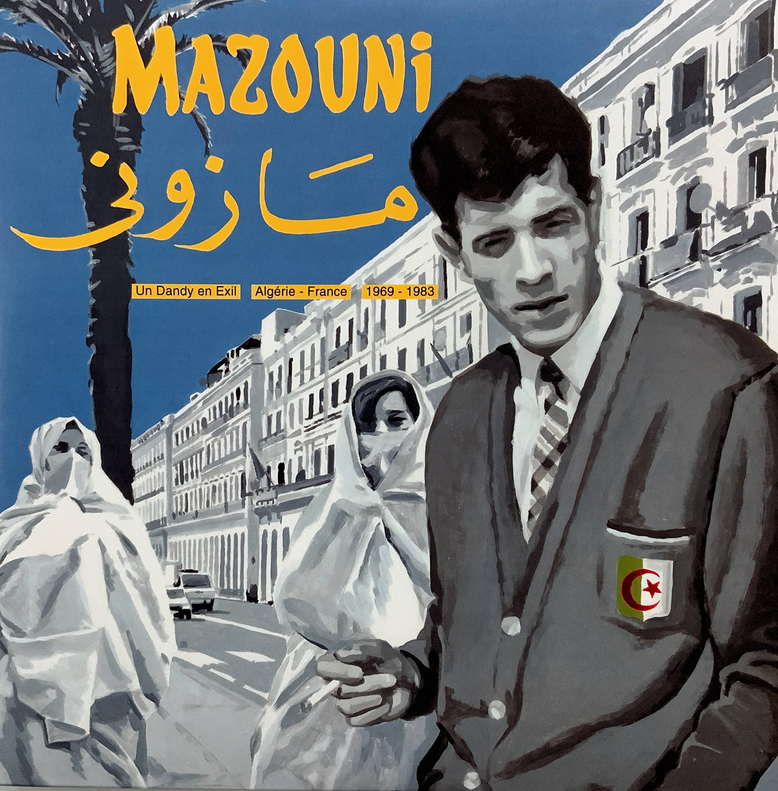 Un Dandy en Exil/Algérie France/1969/1983