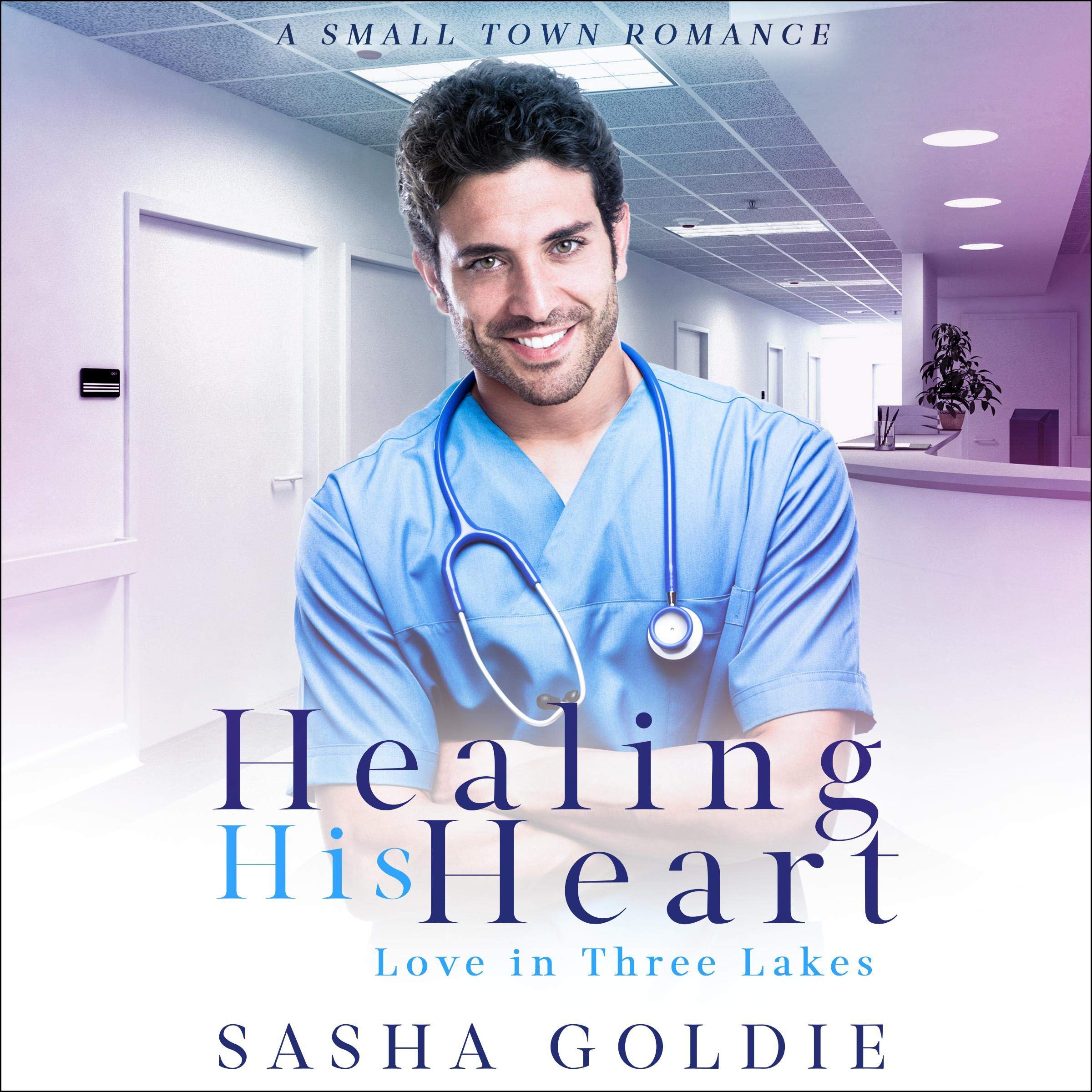 Healing His Heart: A Small Town Romance