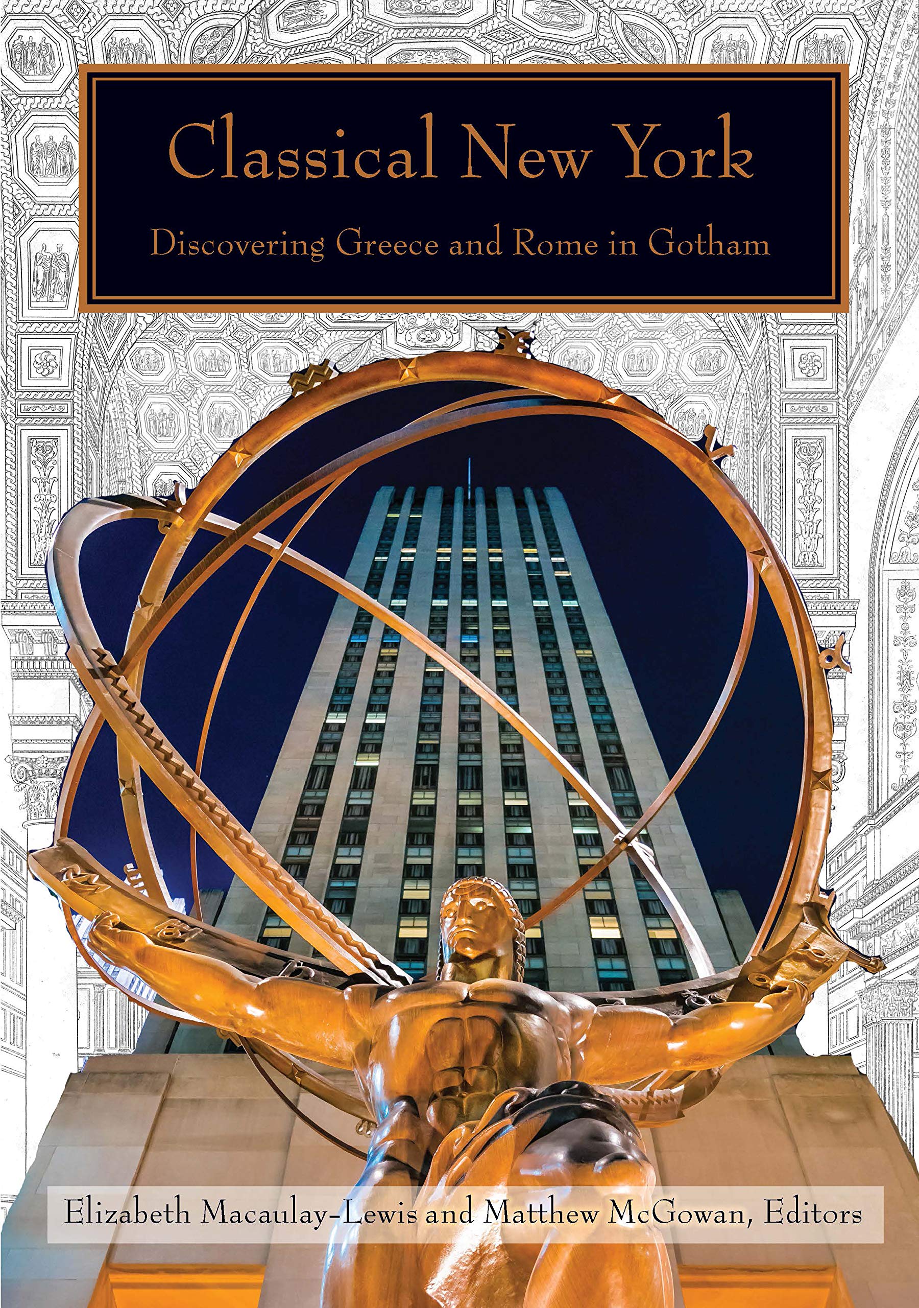 Classical New York: Discovering Greece and Rome in Gotham