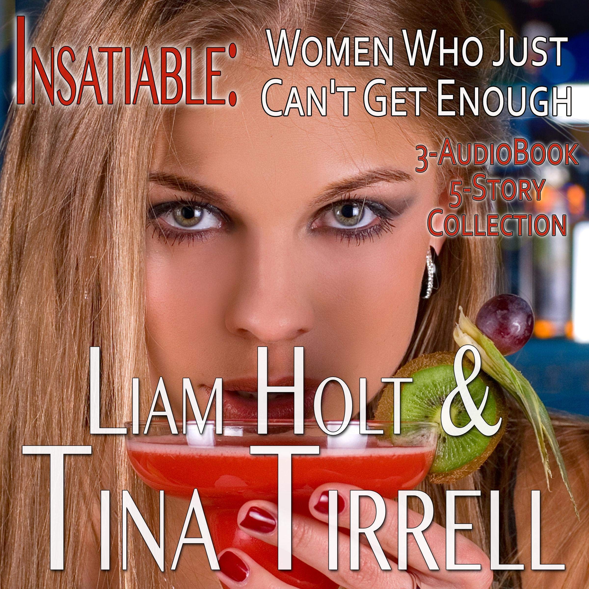 Insatiable: Women Who Just Can't Get Enough