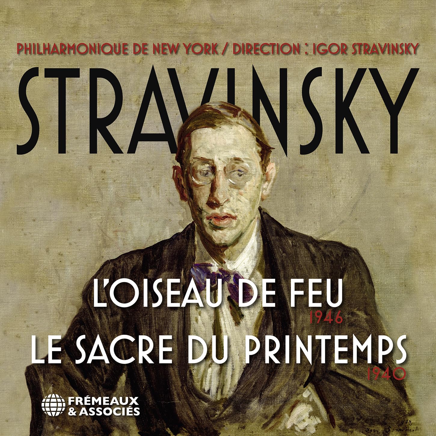 Stravinsky : L’oiseau De Feu 1946 Igor Stravinsky & L'orchestre Philharmonique D