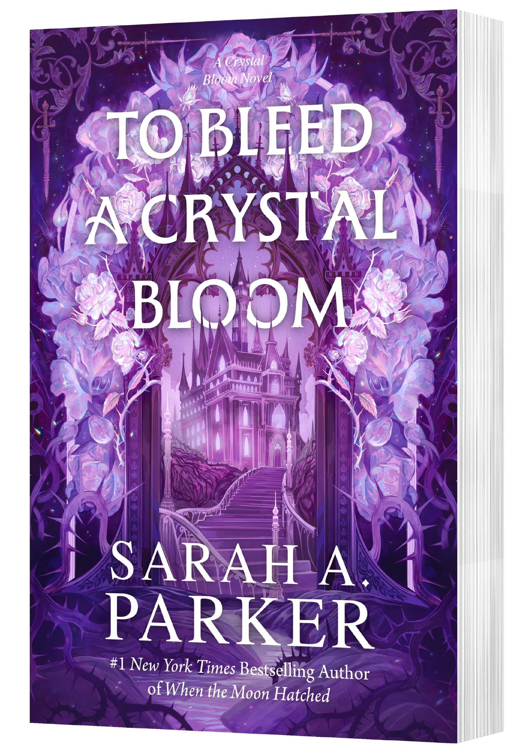 To Bleed a Crystal Bloom by Sarah A. Parker PAPERBACK 9780063476530