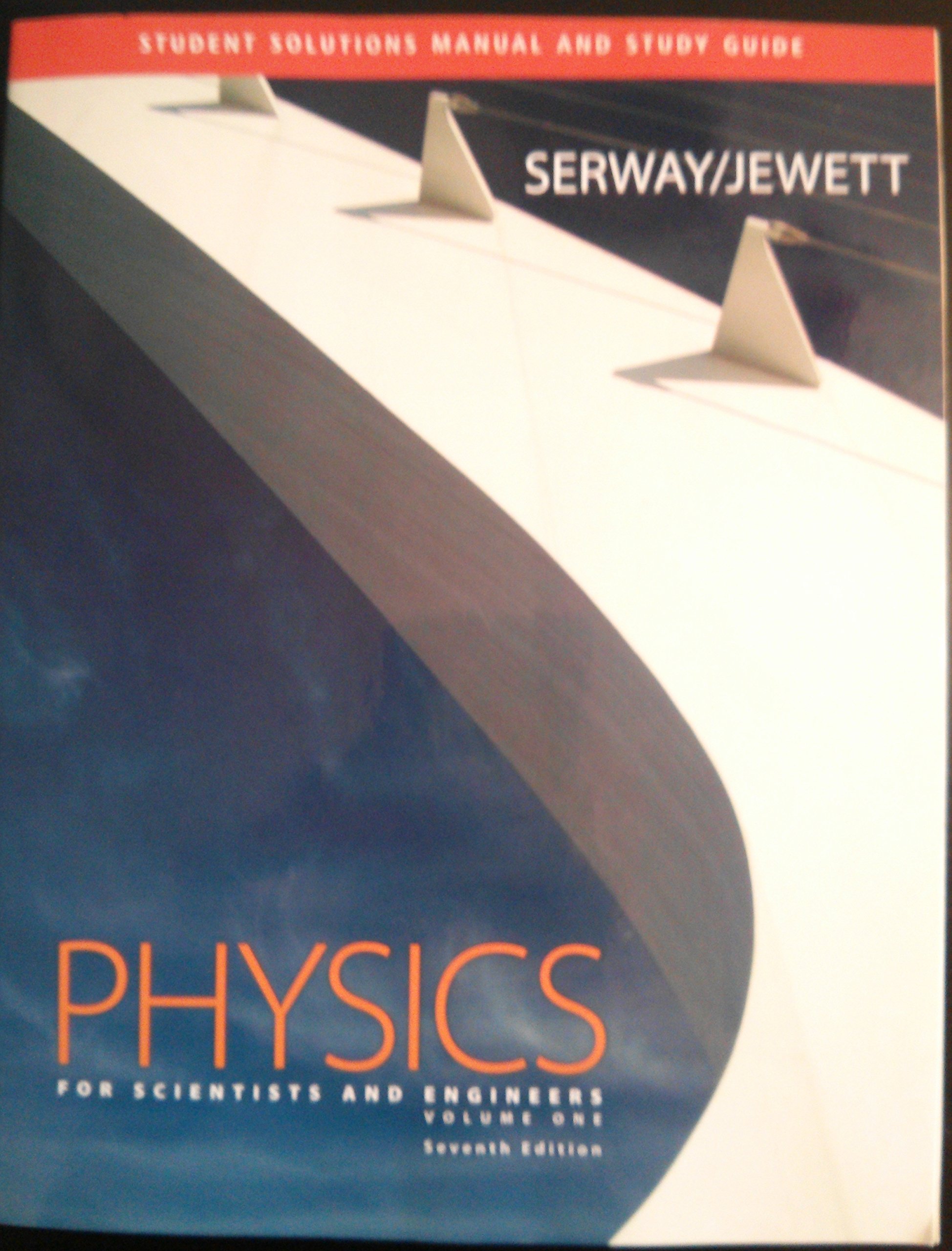 Student Solutions Manual and Study Guide for Serway/Jewett's Physics for Scientists and Engineers, Volume 1