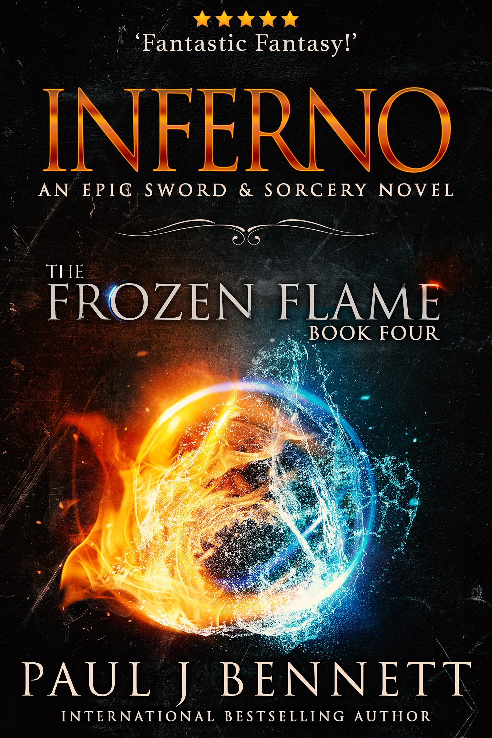 Inferno: An Epic Sword & Sorcery Novel (The Frozen Flame Book 4)