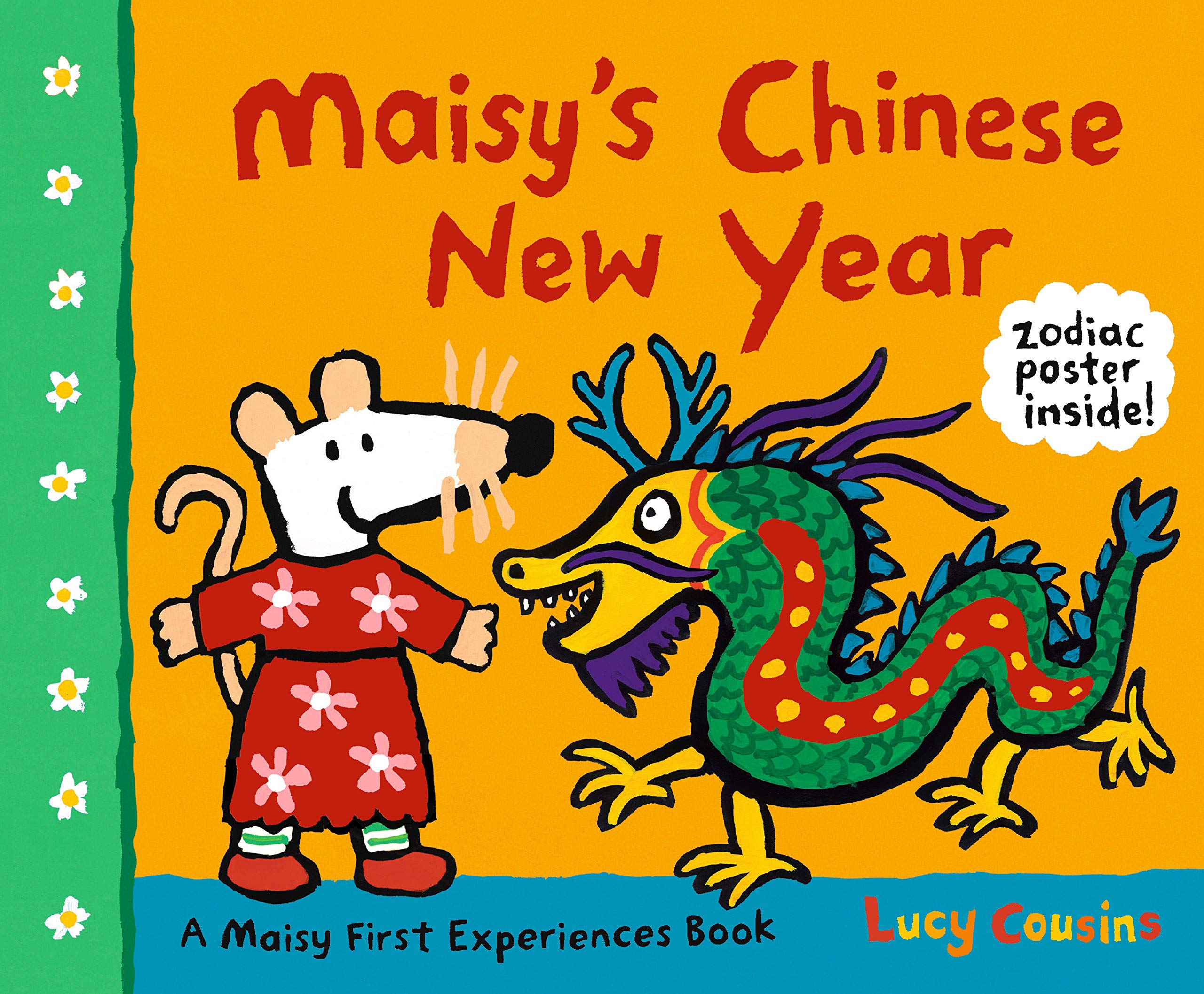 Maisy's Chinese New Year: A Maisy First Experiences Book (Maisy the Mouse Celebrates the Lunar New Year - A Holiday Picture Book for Toddlers, Preschoolers, and Kids Ages 3-7)