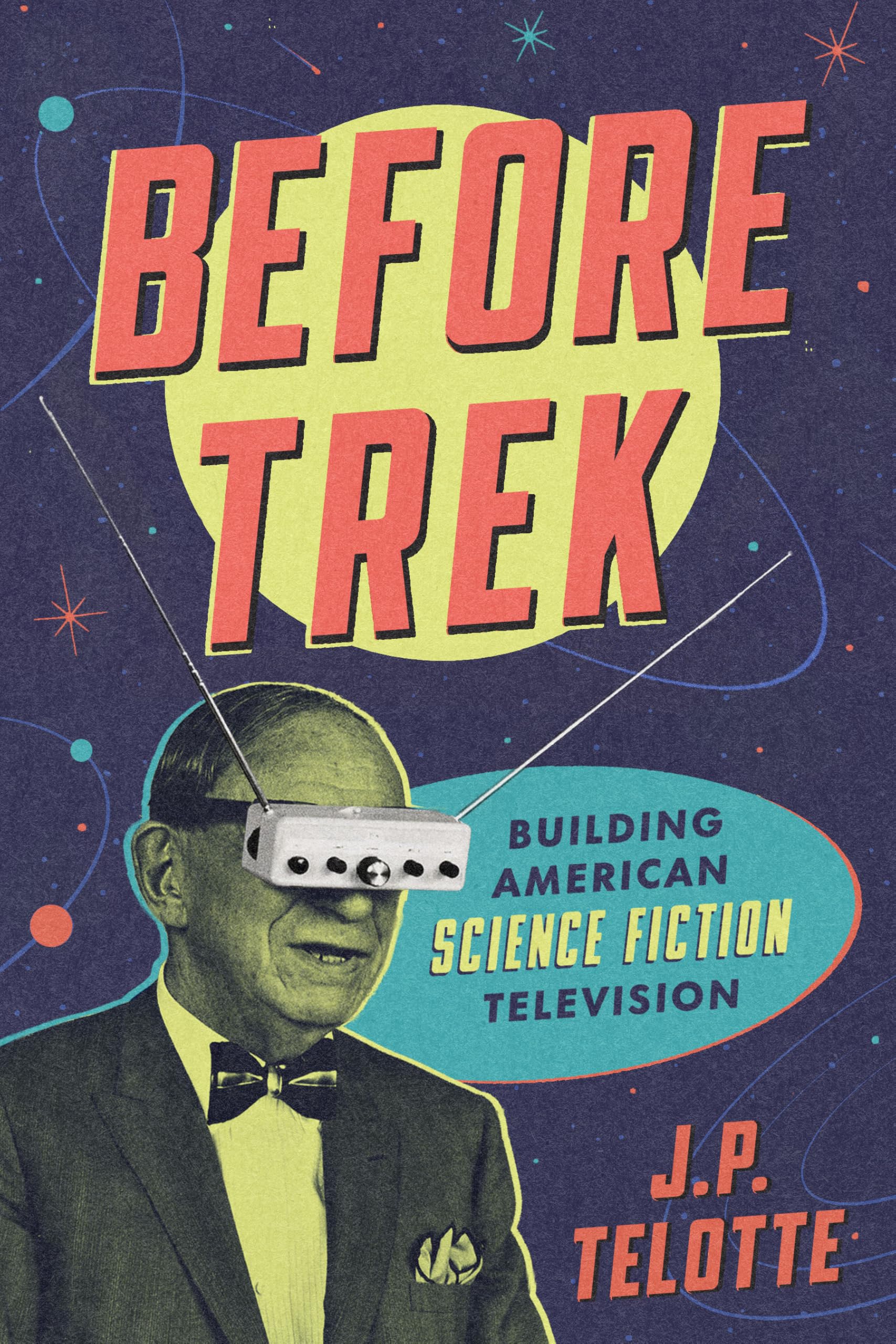 Before Trek: Building American Science Fiction Television