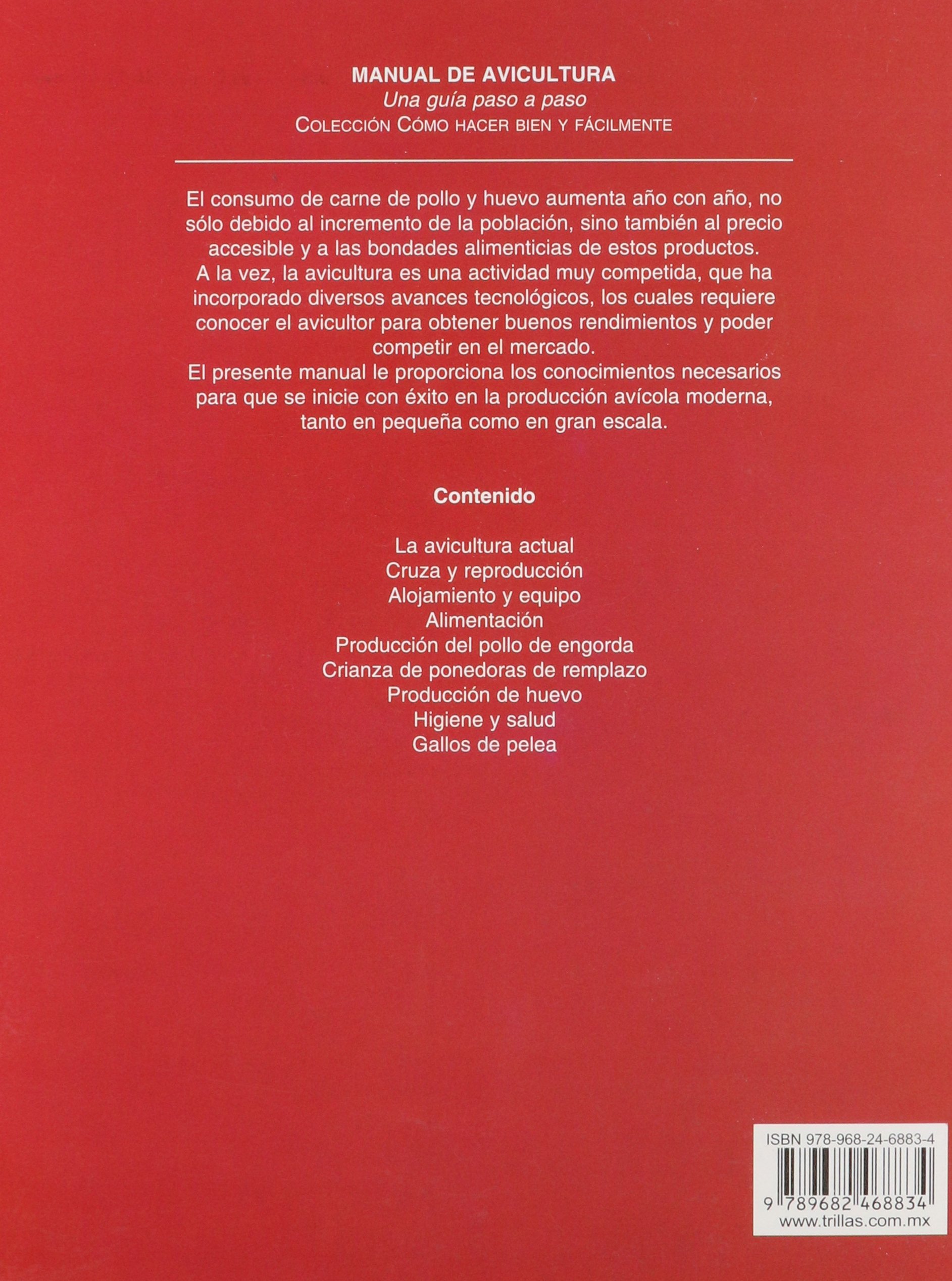 Manual de avicultura/ Poultry Farming Manual: Una guia paso a paso/ a Step by Step Guide (Como Hacer Bien Y Facilmente/ How to Do It Right and Easy)
