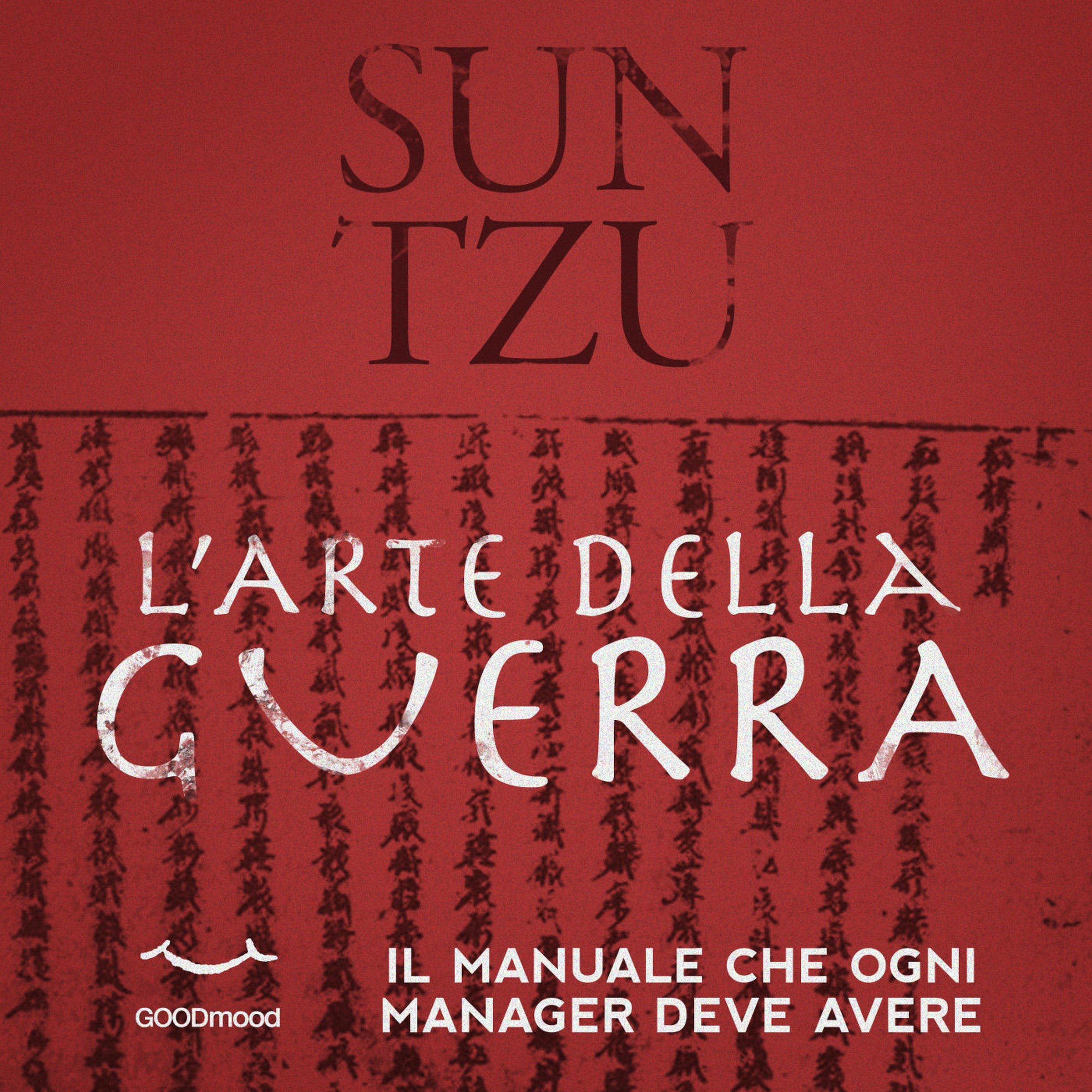 Sun Tzu l'arte della guerra: Il manuale che ogni manager deve avere