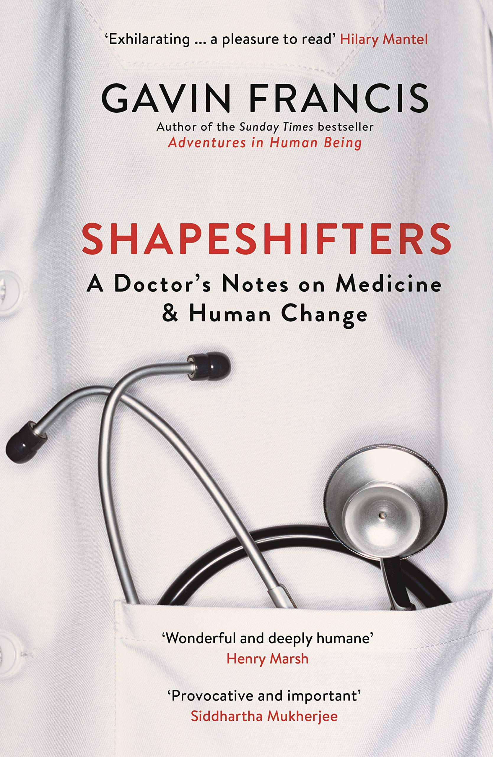 Shapeshifters by Gavin Francis (Paperback Book)