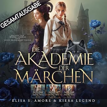 Gesamtausgabe - Die Akademie der Märchen Hörbuch von Elisa S. Amore episode artwork