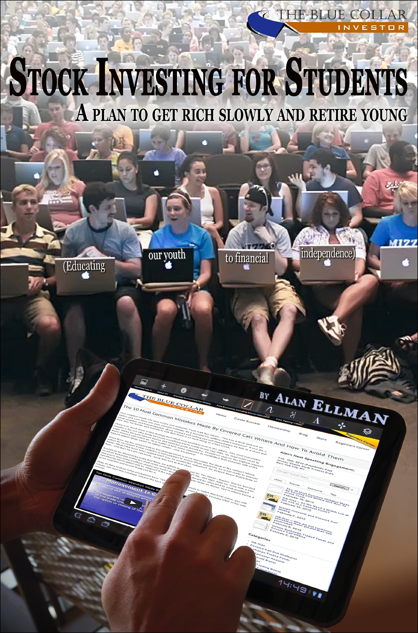 Stock Investing For Students - a plan to get rich slowly and retire young by Alan Ellman (2013) Paperback