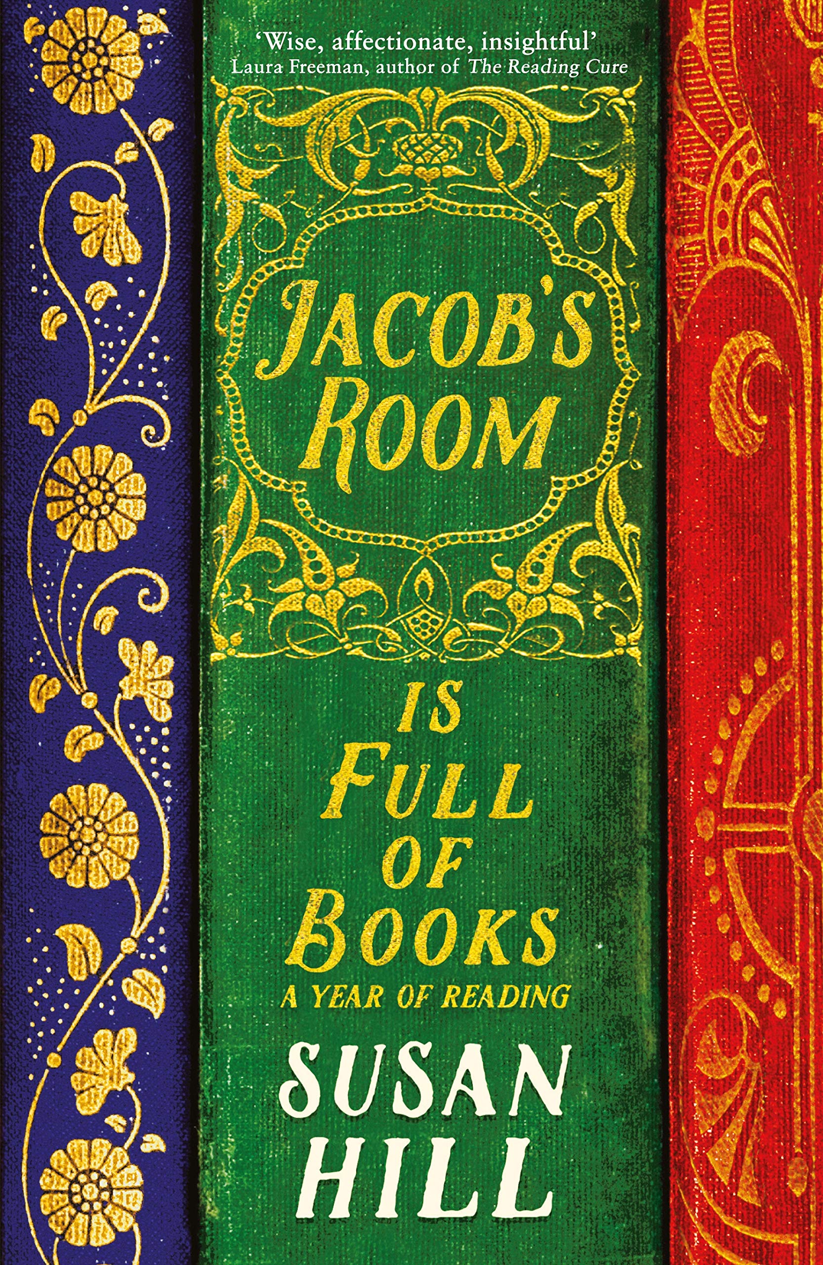 Jacob's Room is Full of Books: A Year of Reading by Susan Hill PAPERBACK