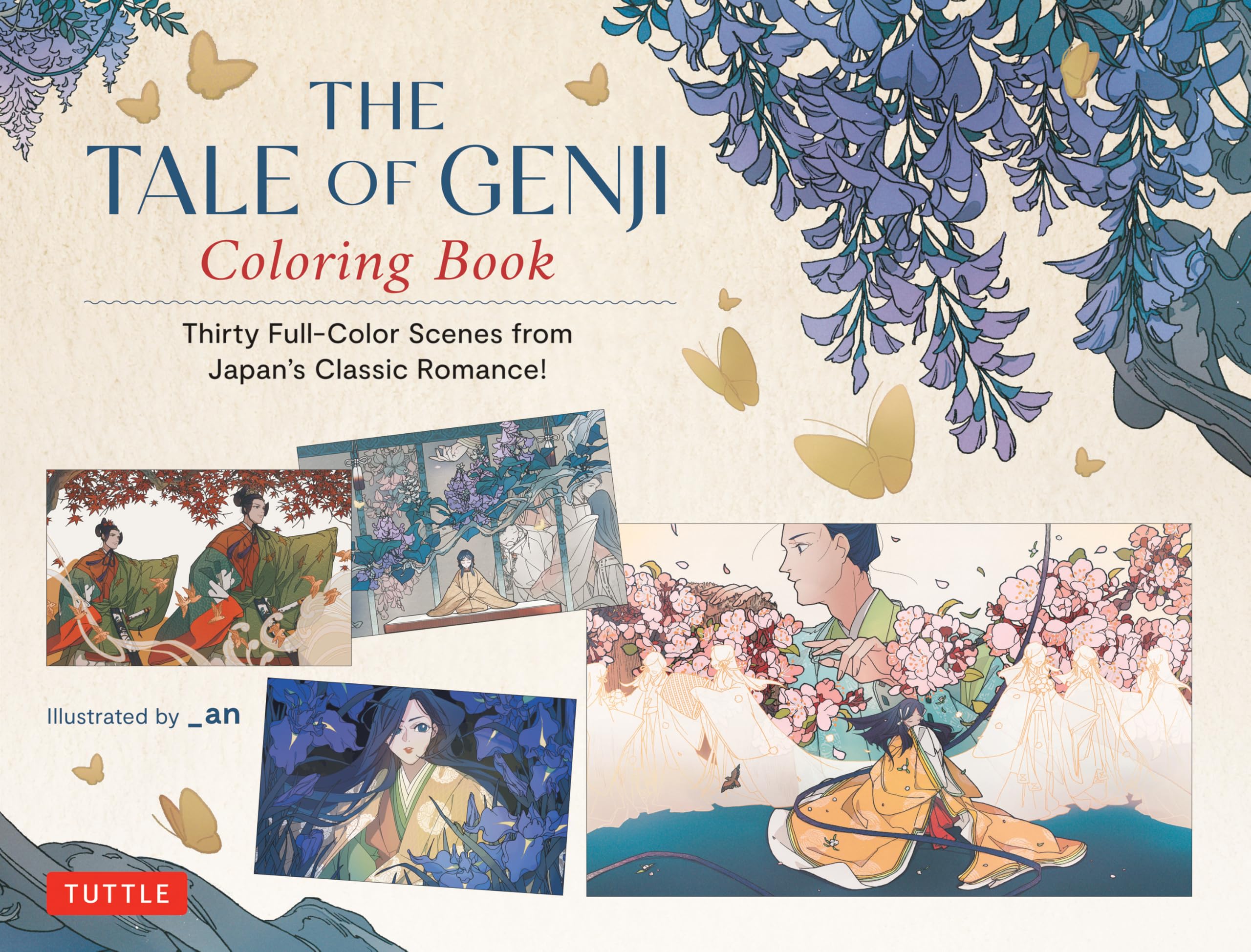 The Tale of Genji Coloring Book: Thirty Full-Color Scenes from Japan's Classic Romance!