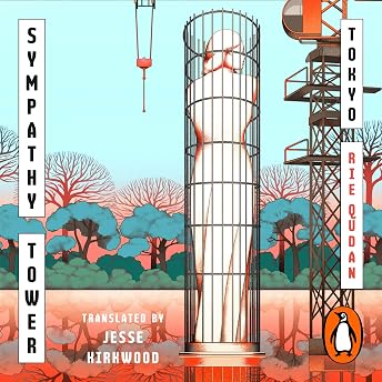 Sympathy Tower Tokyo Audiobook by Rie Qudan episode artwork