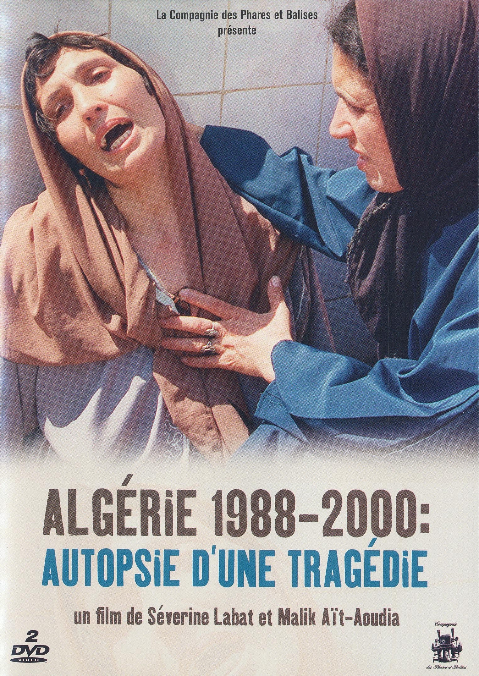Algérie 1998-2000 : Autopsie d'une tragédie [DVD]