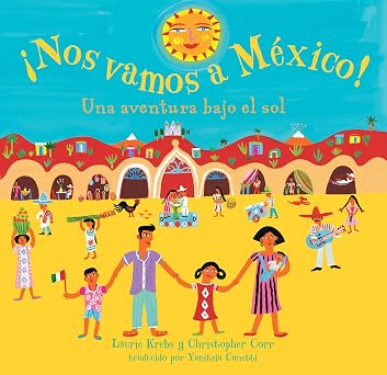 Nos vamos a Mexico! Spanish Edition