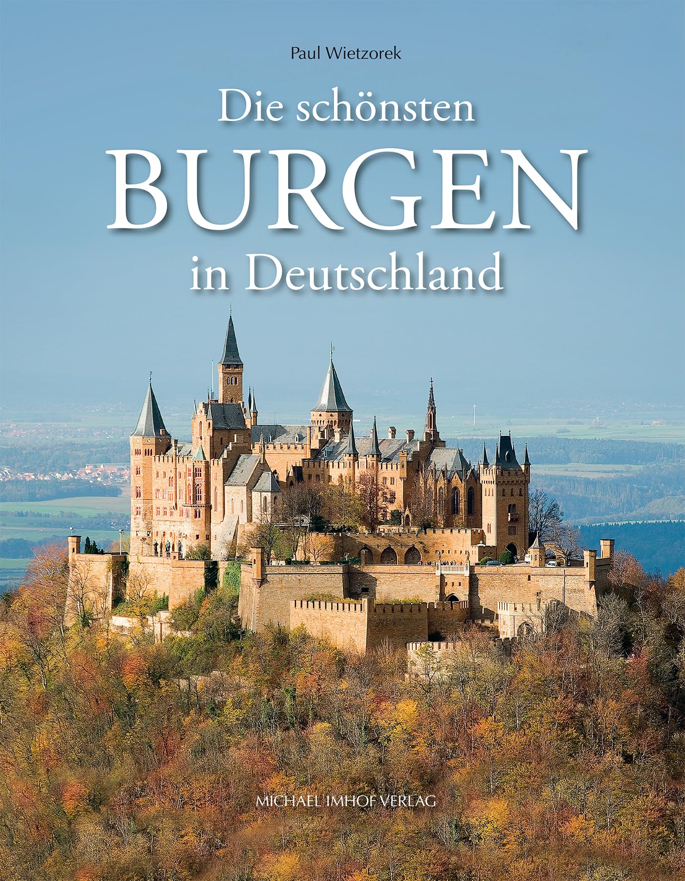 Die schönsten Burgen in Deutschland : Paul Wietzorek: Amazon.de
