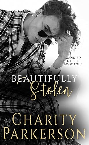 Beautifully Stolen (Candied Crush Book 4)