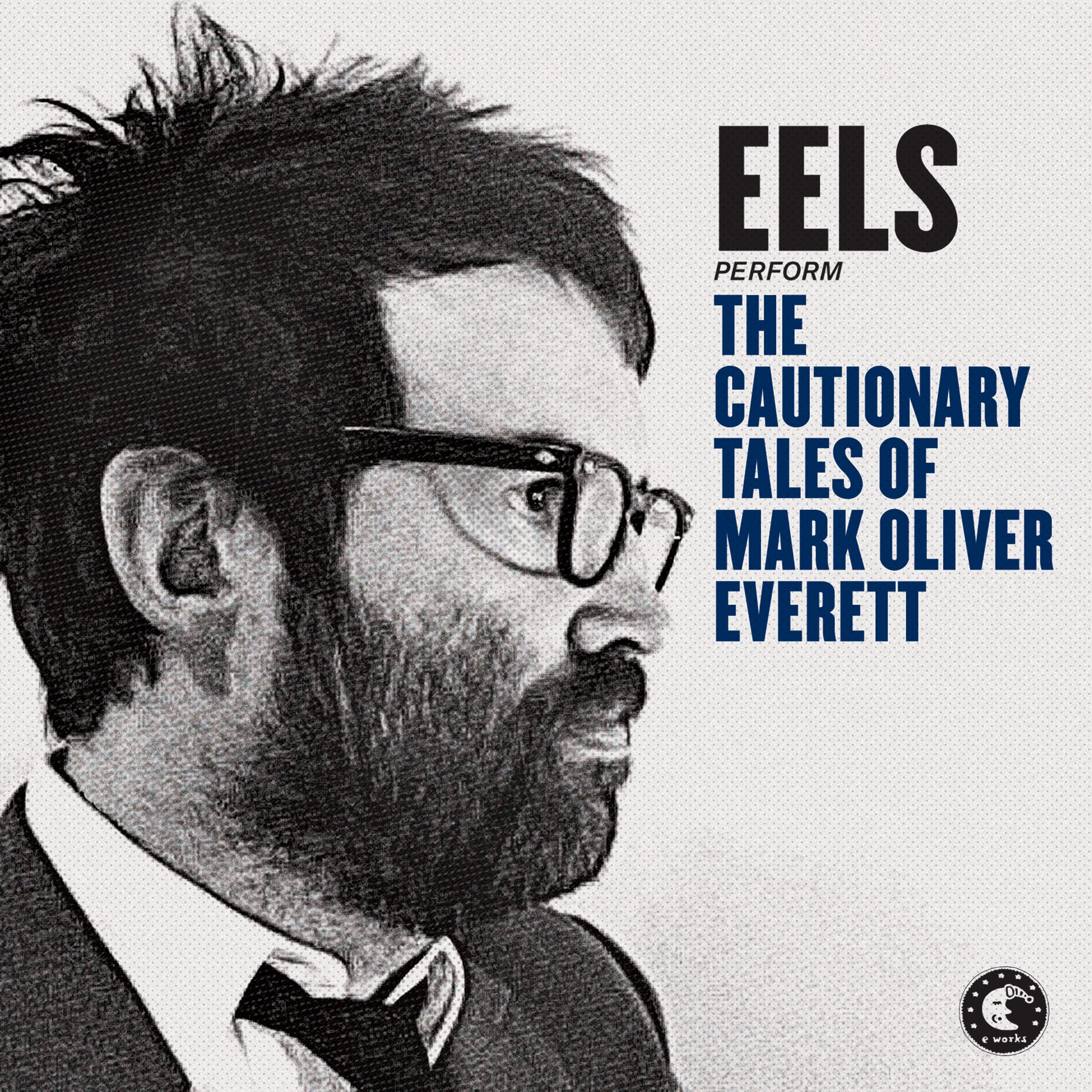Performs the Cautionary Tales of Mark Oliver Everett, , New